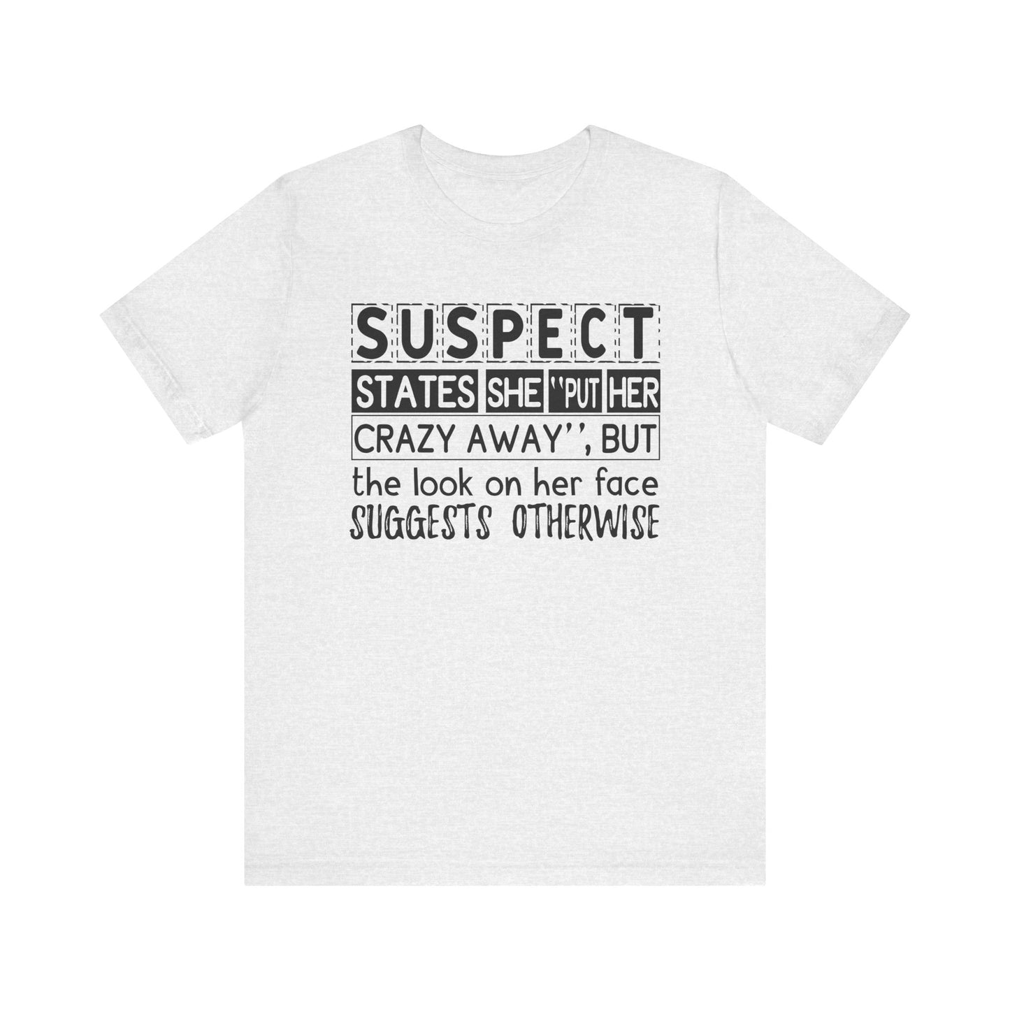 Put Her Crazy Away Jersey Short Sleeve Tee