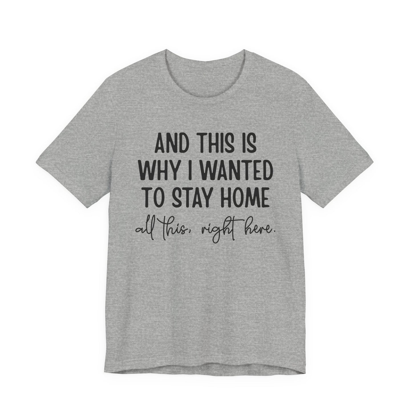 Wanted To Stay Home Jersey Short Sleeve Tee