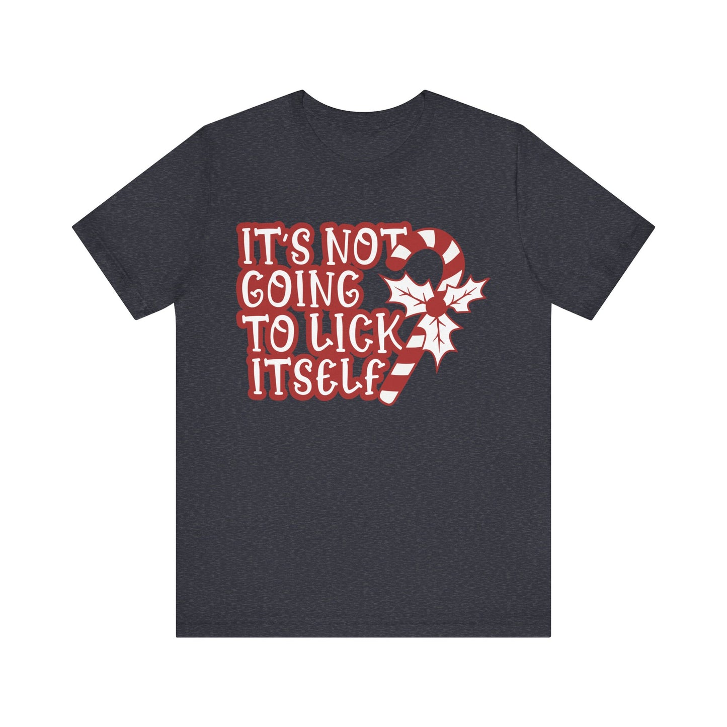 Its Not Going To Lick Itself Jersey Short Sleeve Tee