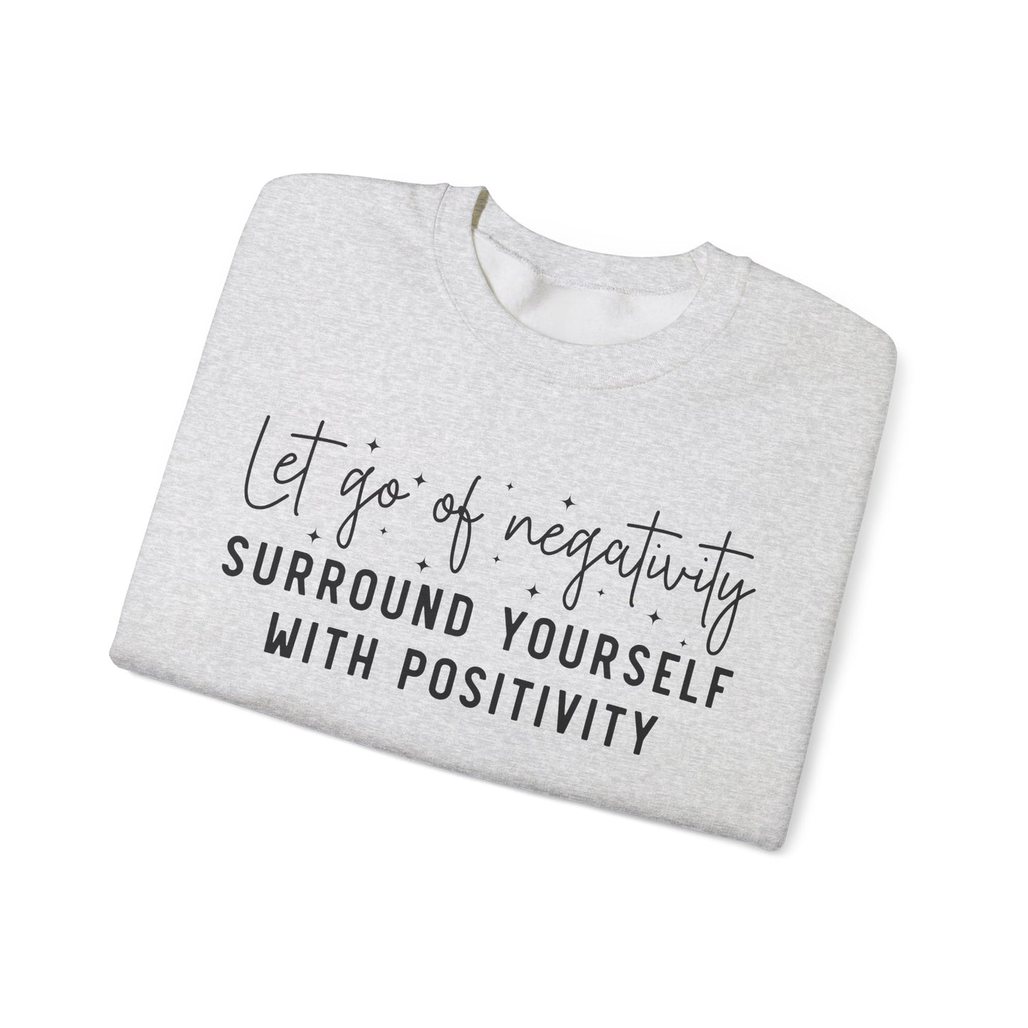 Let Go Of Negativity Heavy Blend™ Crewneck Sweatshirt