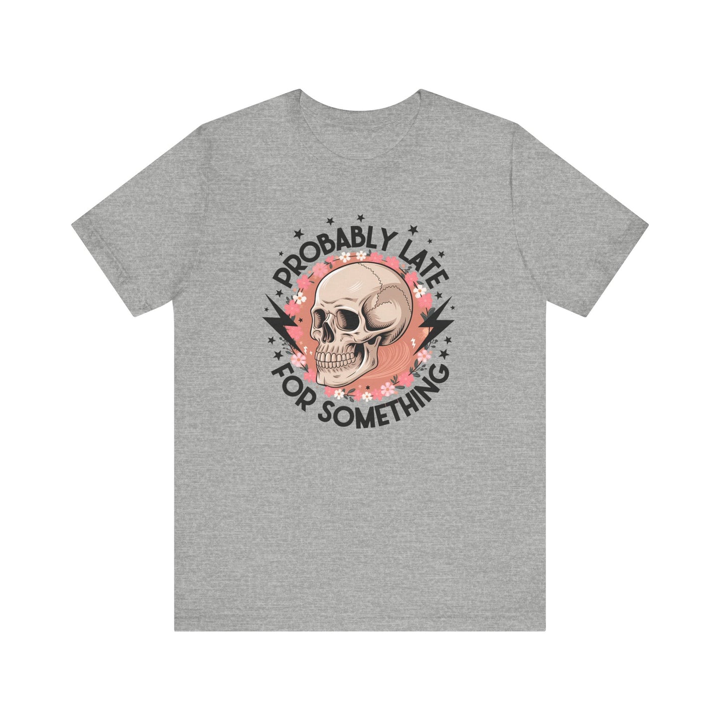 Probably Late For Something Jersey Short Sleeve Tee