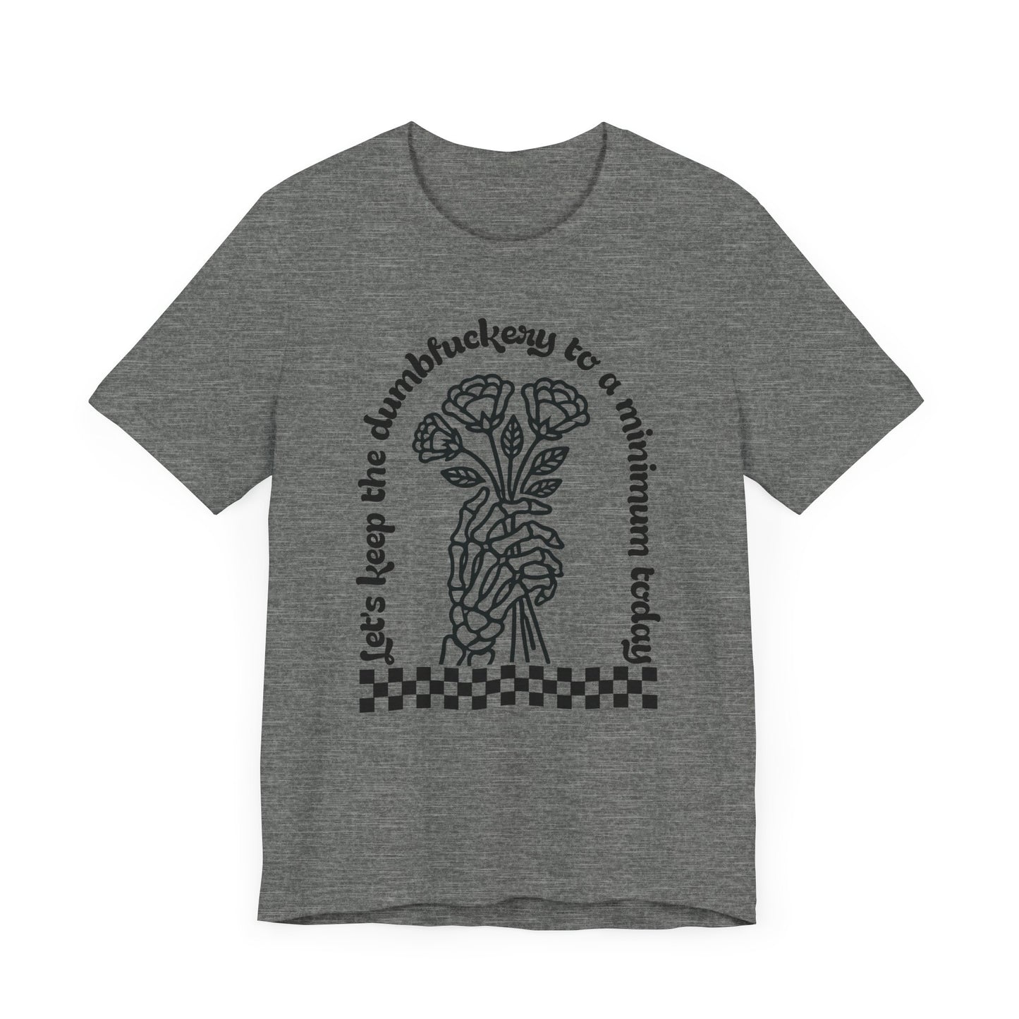 Dumbfuckery Jersey Short Sleeve Tee