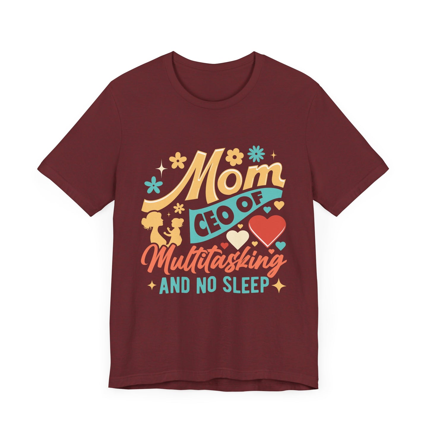 Mom CEO of Multitasking And No Sleep Jersey Short Sleeve Tee