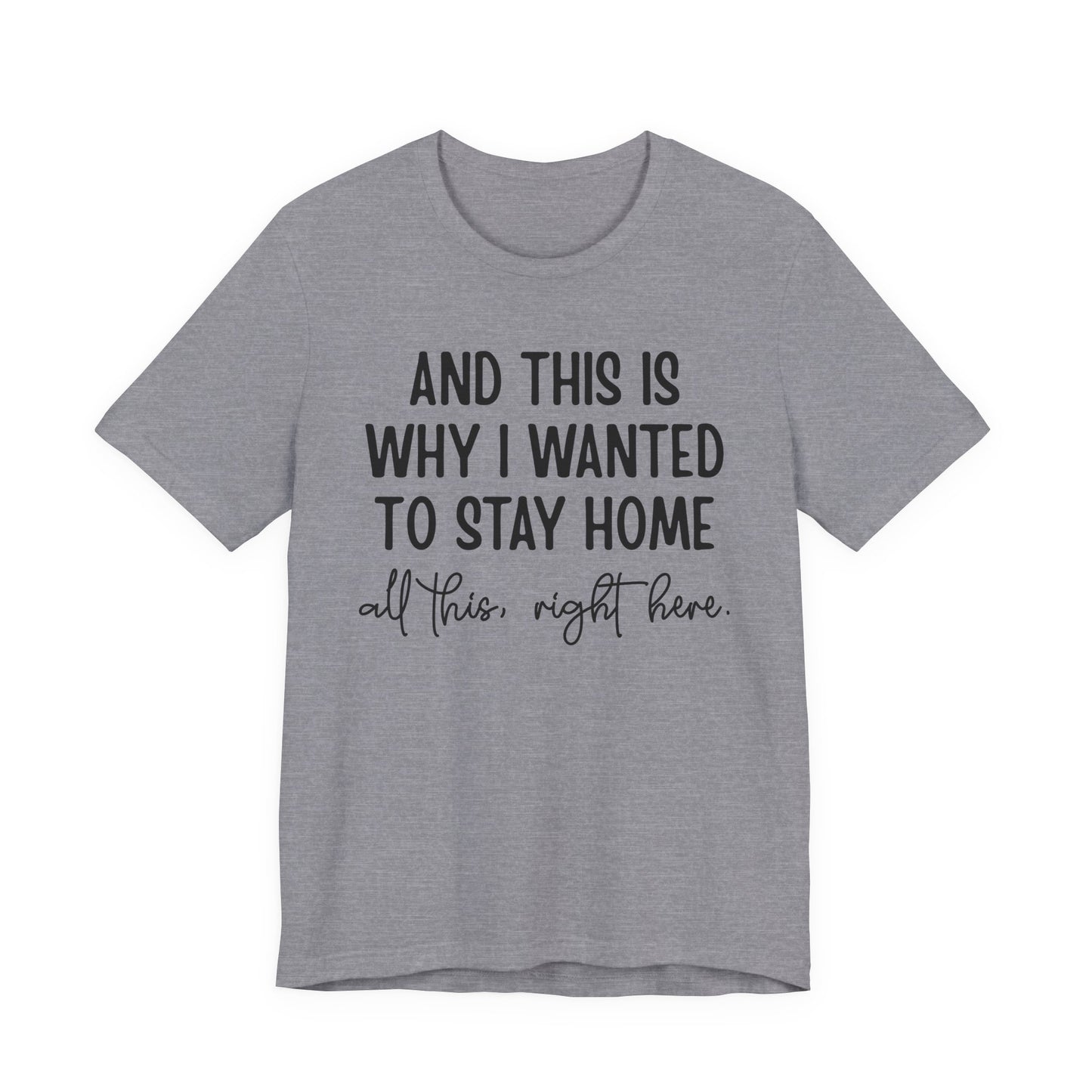 Wanted To Stay Home Jersey Short Sleeve Tee