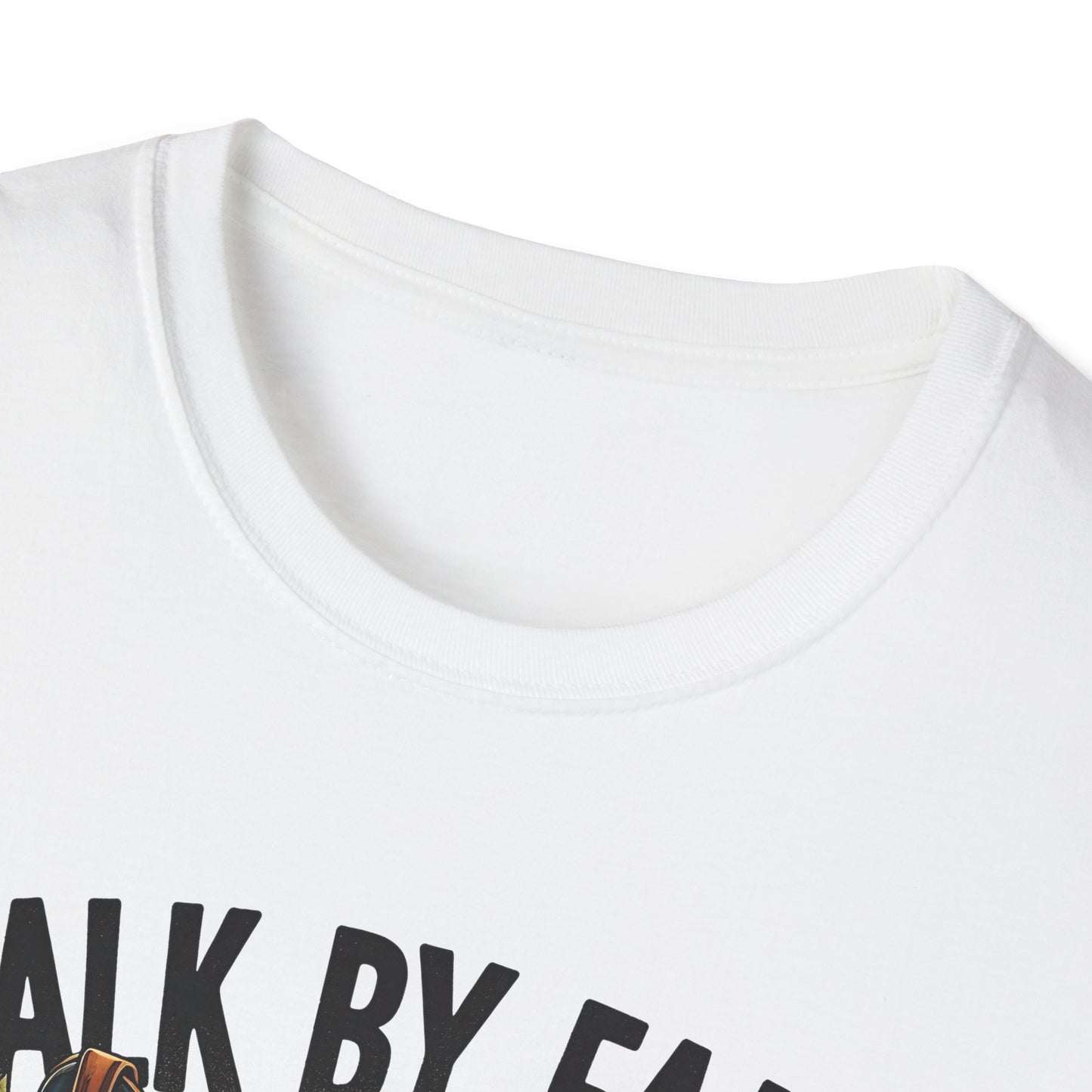 Walk By Faith Even When You Cannot See Softstyle T-Shirt