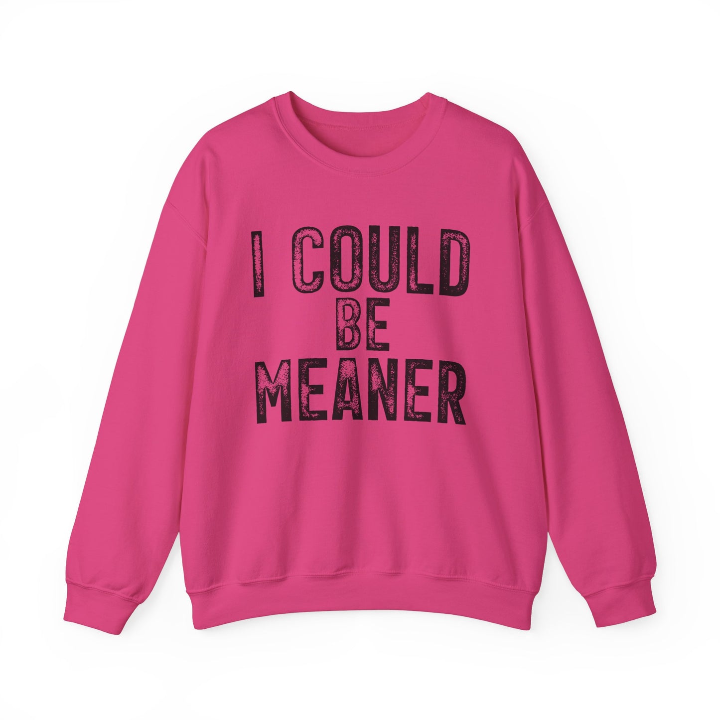 I Could Be Meaner Heavy Blend™ Crewneck Sweatshirt