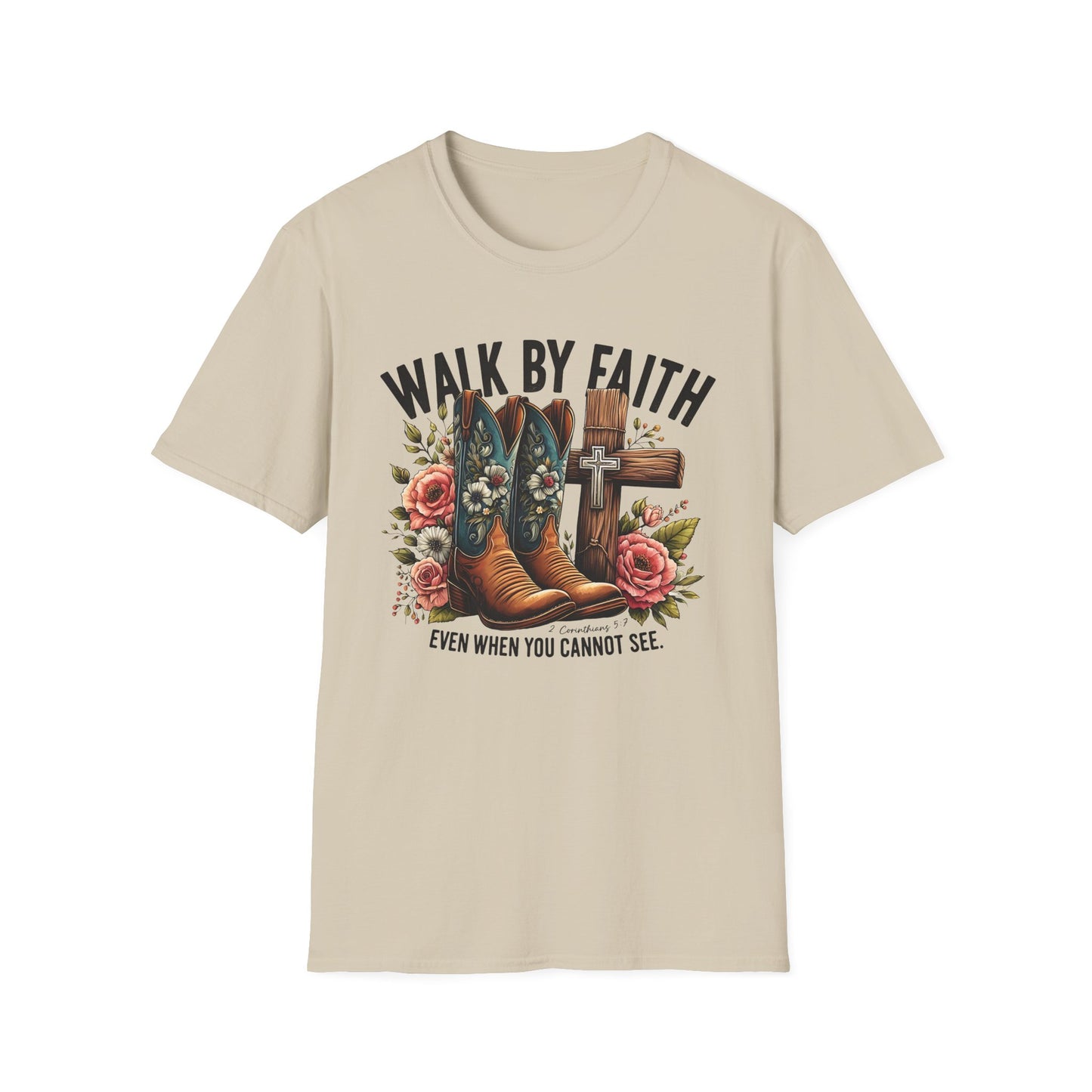 Walk By Faith Even When You Cannot See Softstyle T-Shirt
