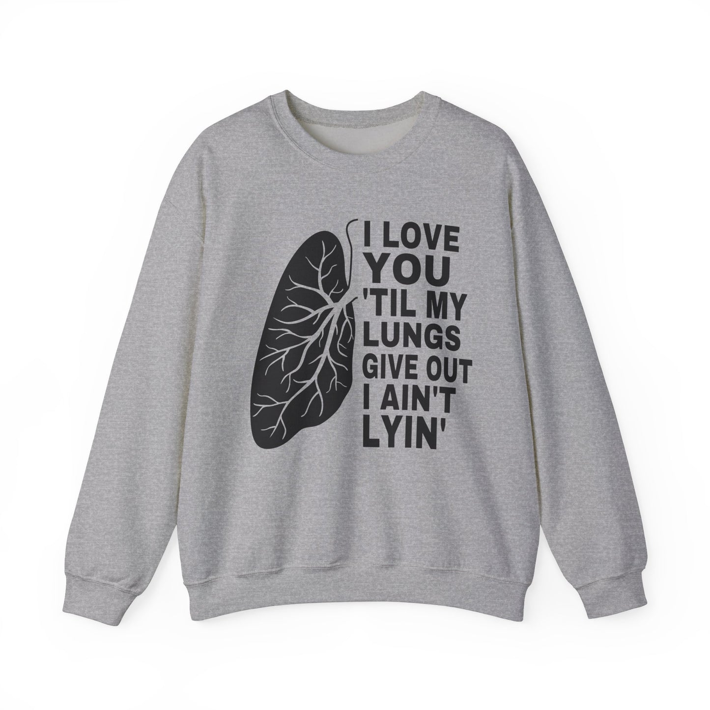 Love You Til My Lungs Give Out Heavy Blend™ Crewneck Sweatshirt