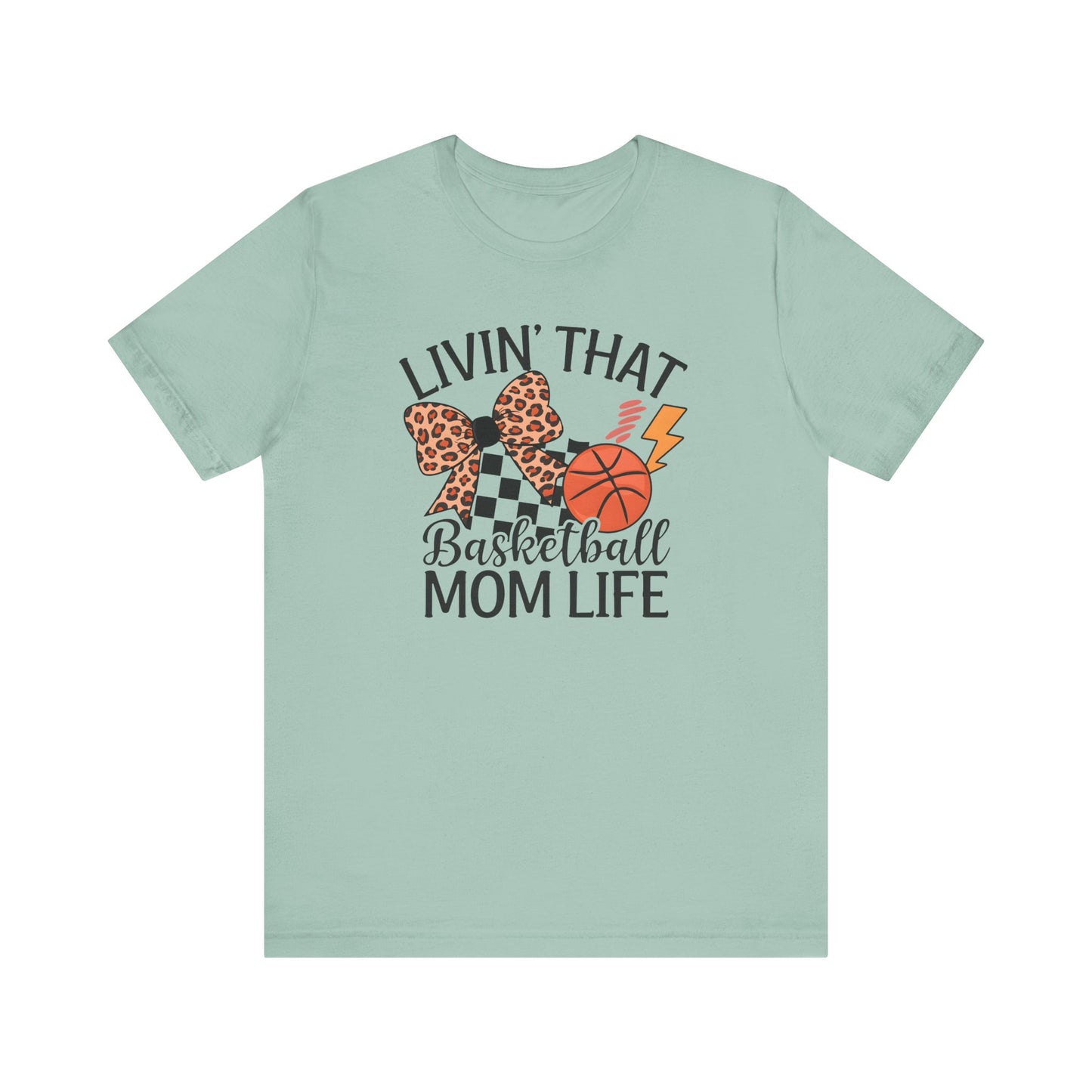 Livin That Basketball Mom Life Jersey Short Sleeve Tee