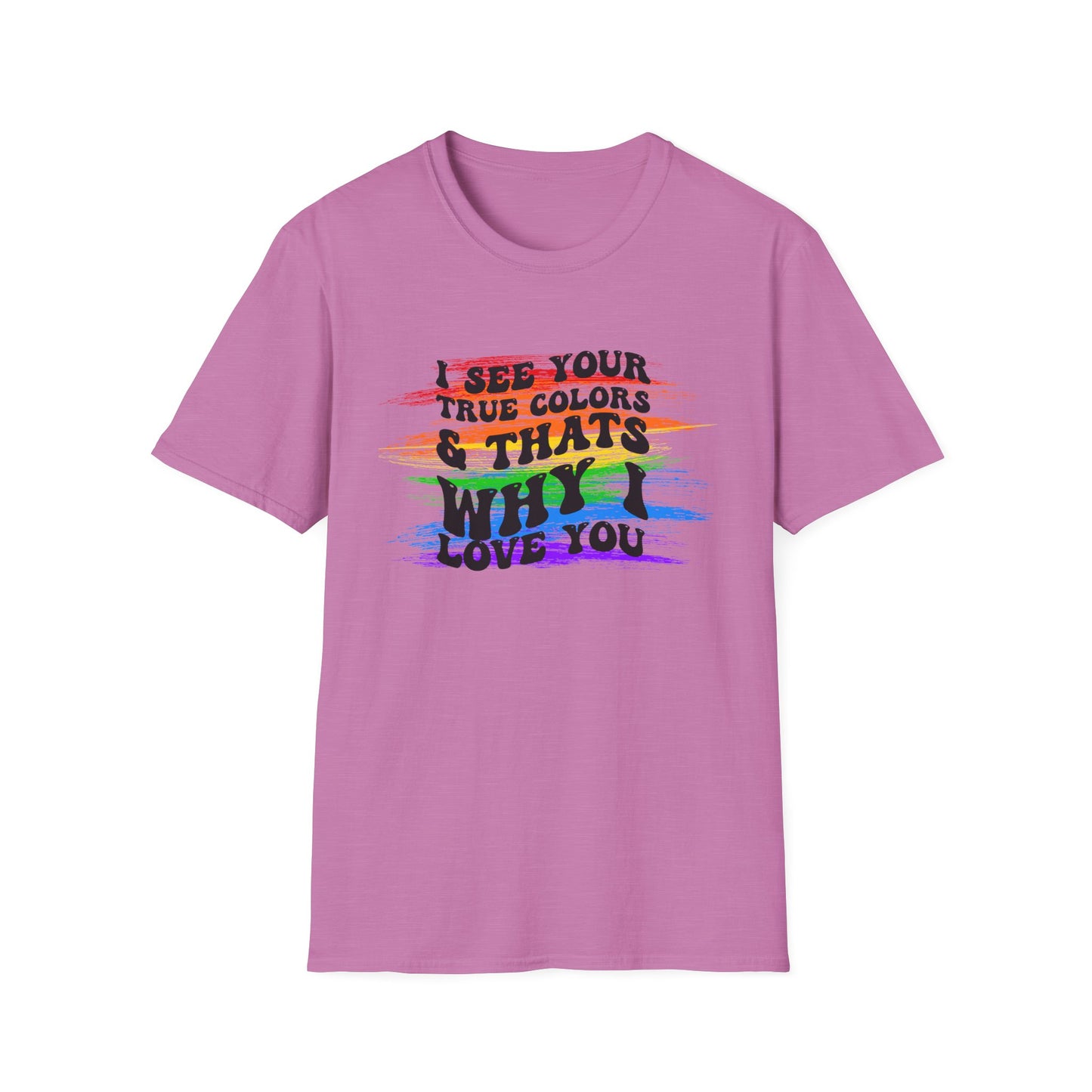 That’s Why I Love You Softstyle T-Shirt