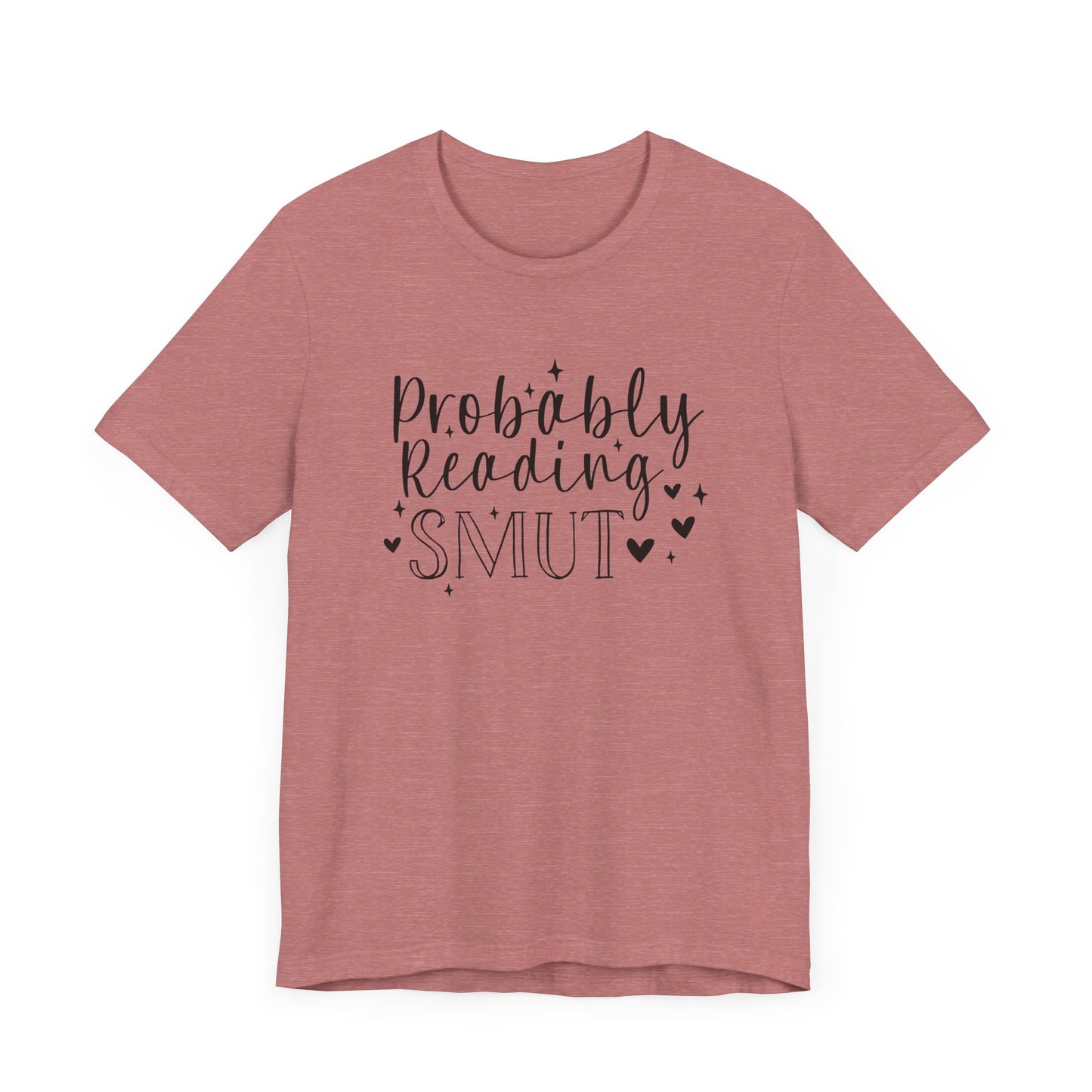 Probably Reading Smut Jersey Short Sleeve Tee