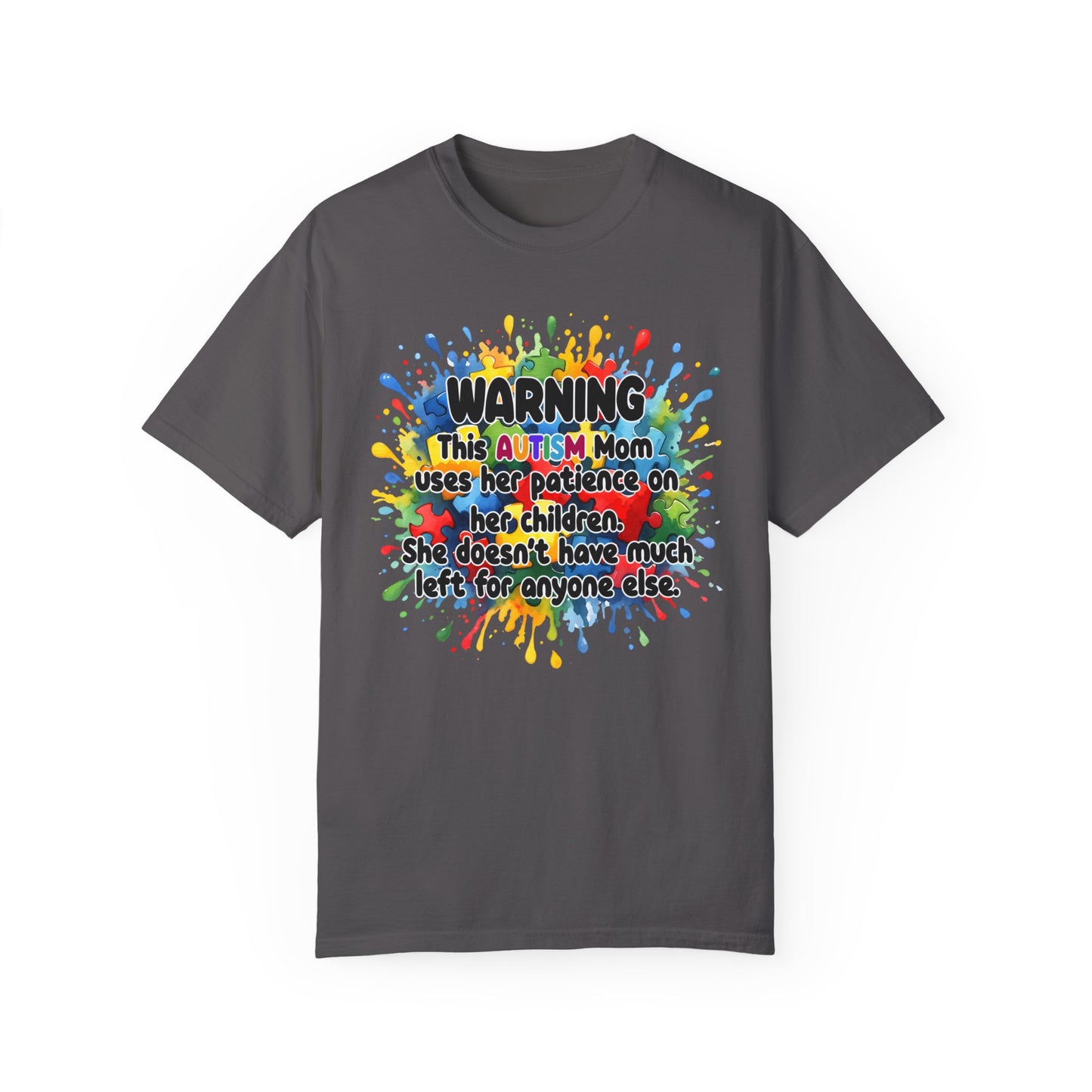 Warning Autism Mom Comfort Colors Garment-Dyed T-shirt