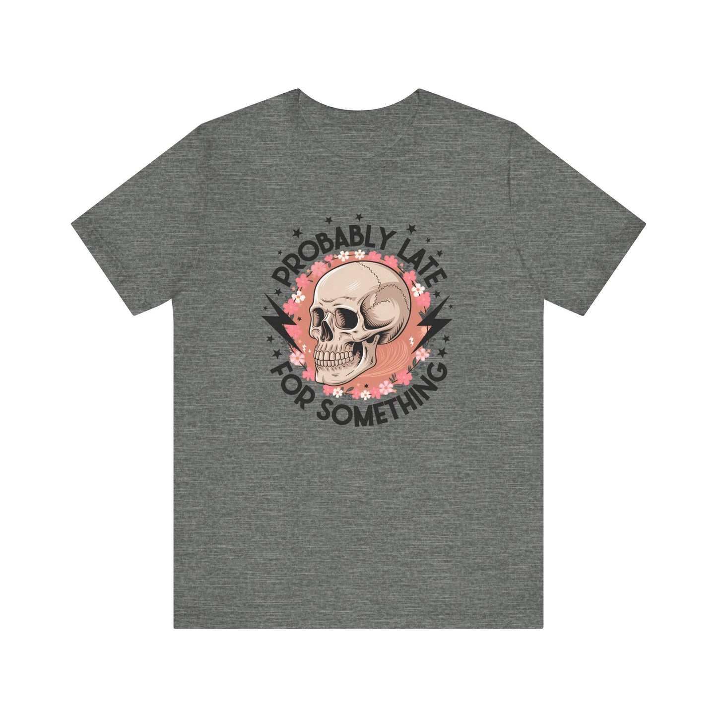 Probably Late For Something Jersey Short Sleeve Tee