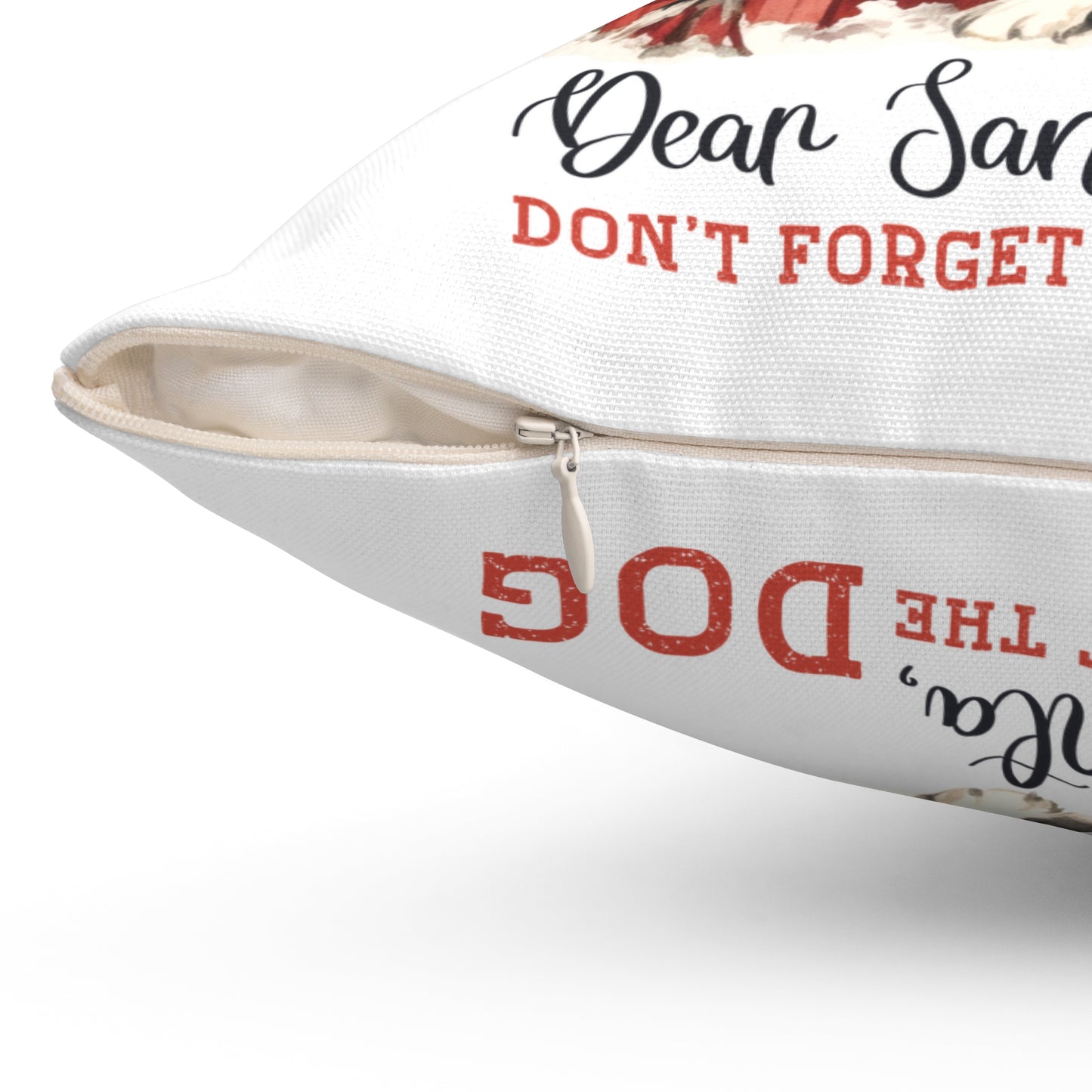 Don’t Forget The Dog Spun Polyester Square Pillow