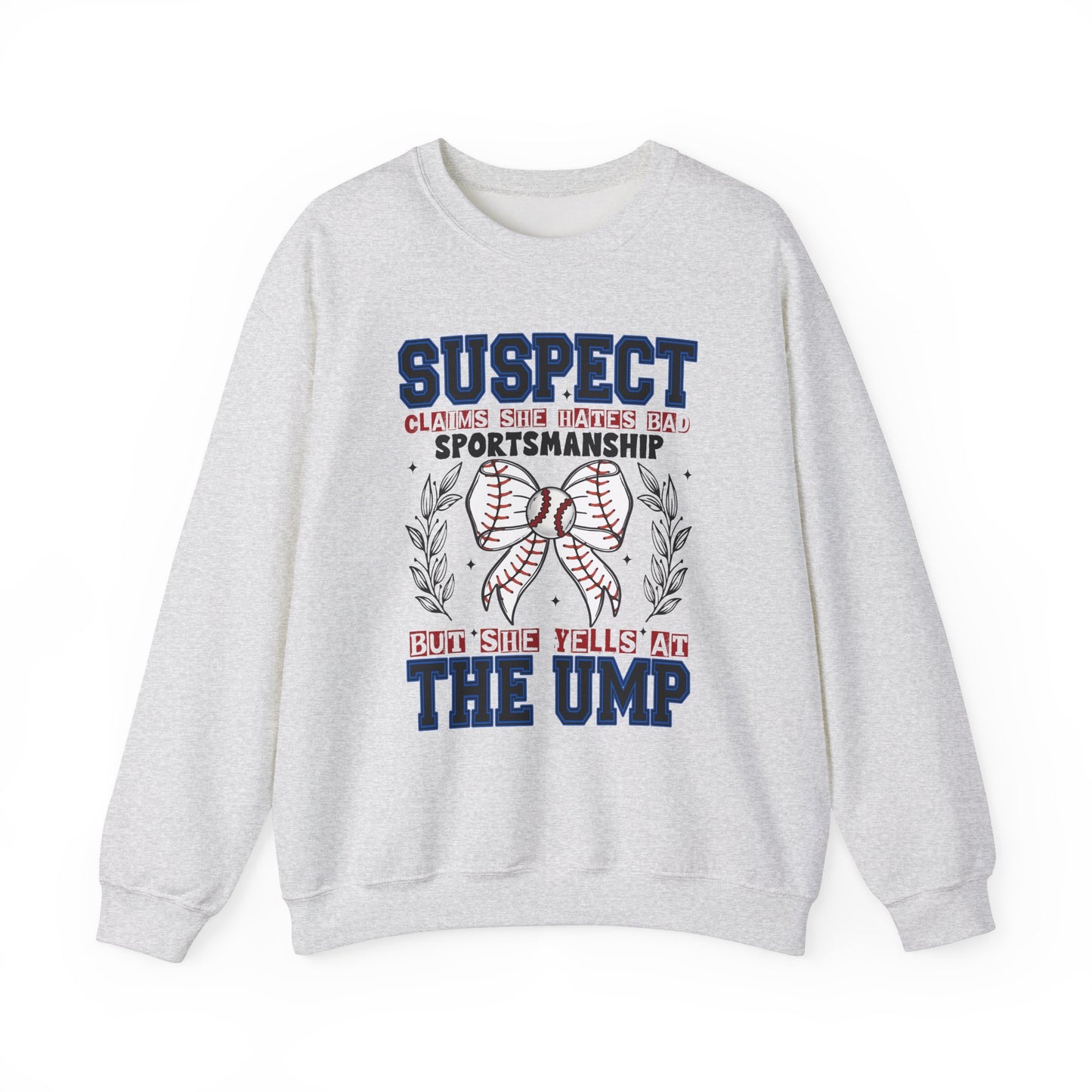 But She Yells At The Ump Heavy Blend™ Crewneck Sweatshirt