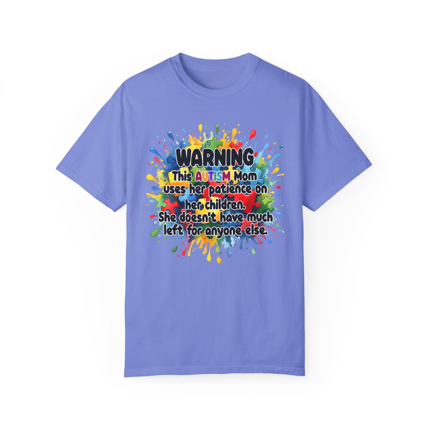 Warning Autism Mom Comfort Colors Garment-Dyed T-shirt