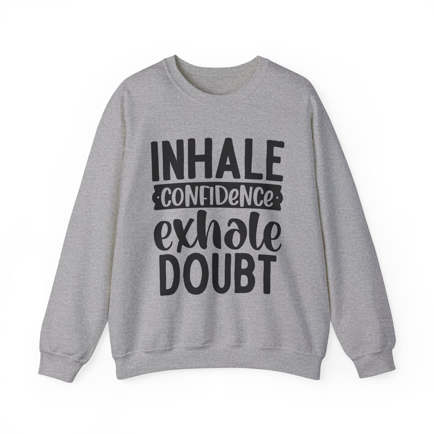 Inhale Confidence Exhale Doubt Heavy Blend™ Crewneck Sweatshirt