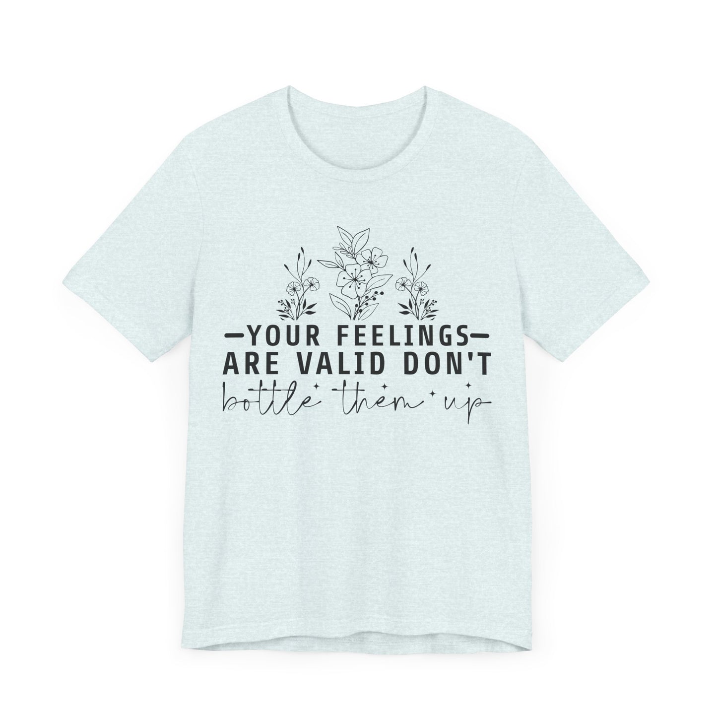 Your Feelings Are Vaild Jersey Short Sleeve Tee