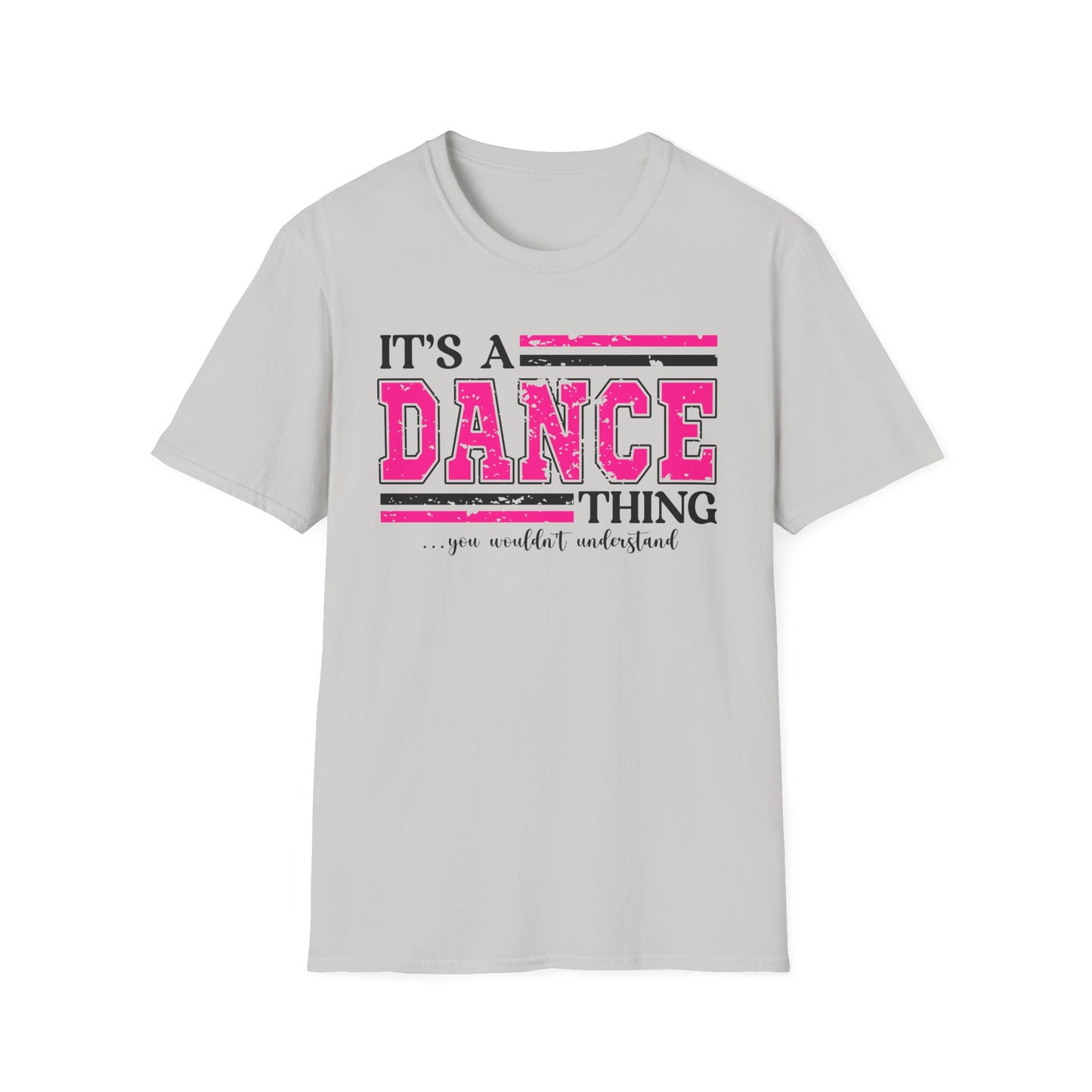 It’s A Dance Thing Softstyle T-Shirt