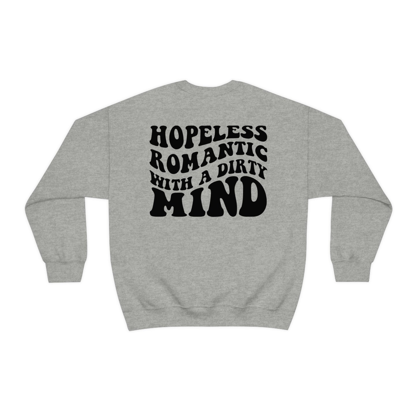 Hopeless Romantic Sweatshirt