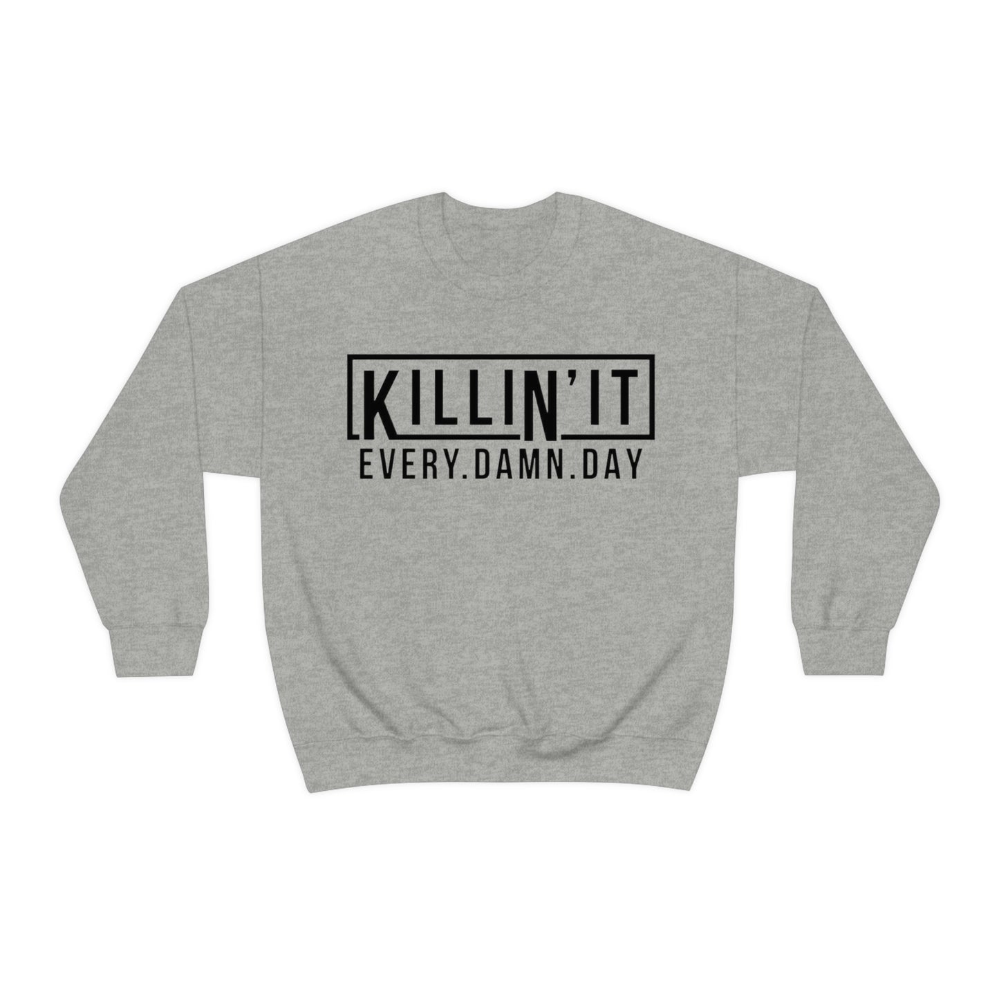 Killin It Crewneck