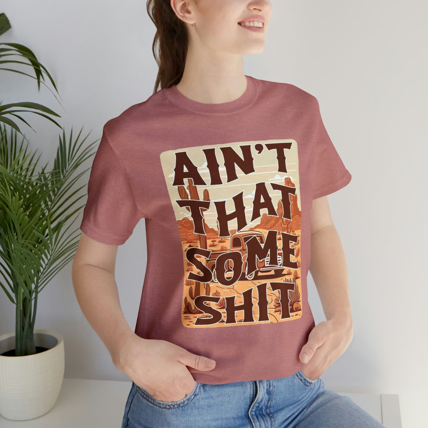 Ain’t That Some Shit