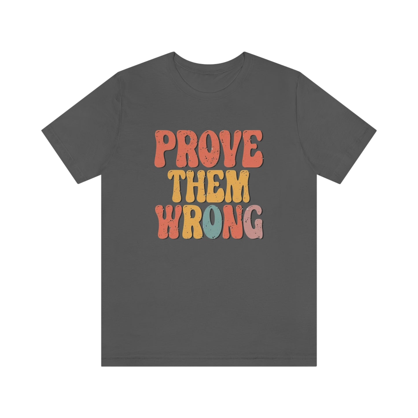 Prove Them Wrong