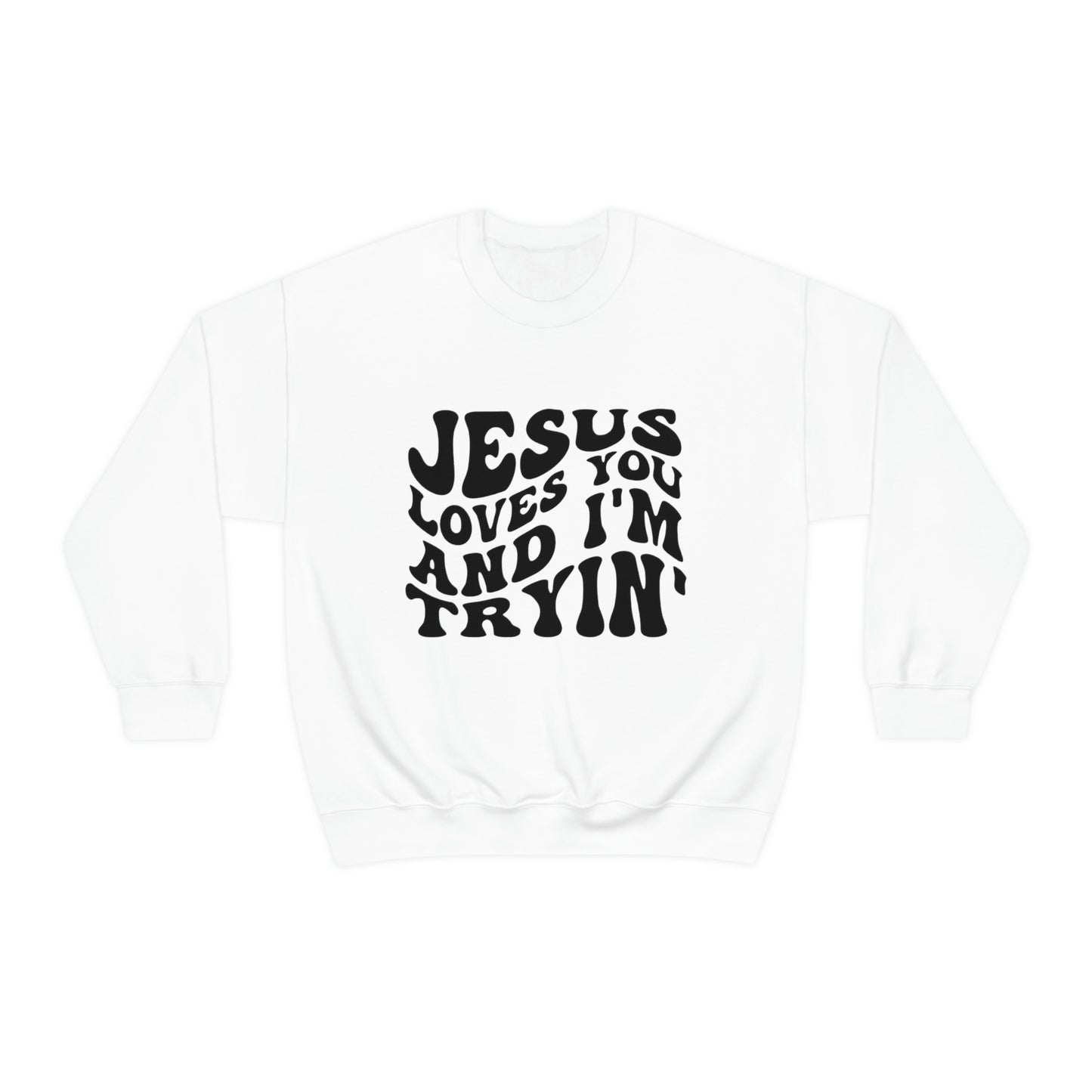 I’m Trying Sweatshirt