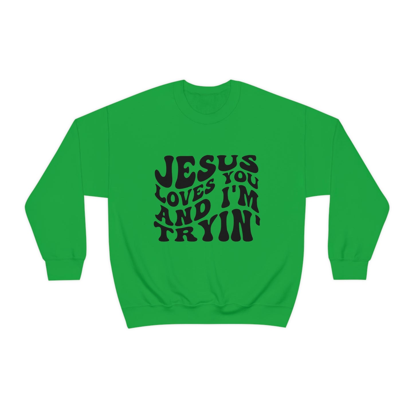 I’m Trying Sweatshirt