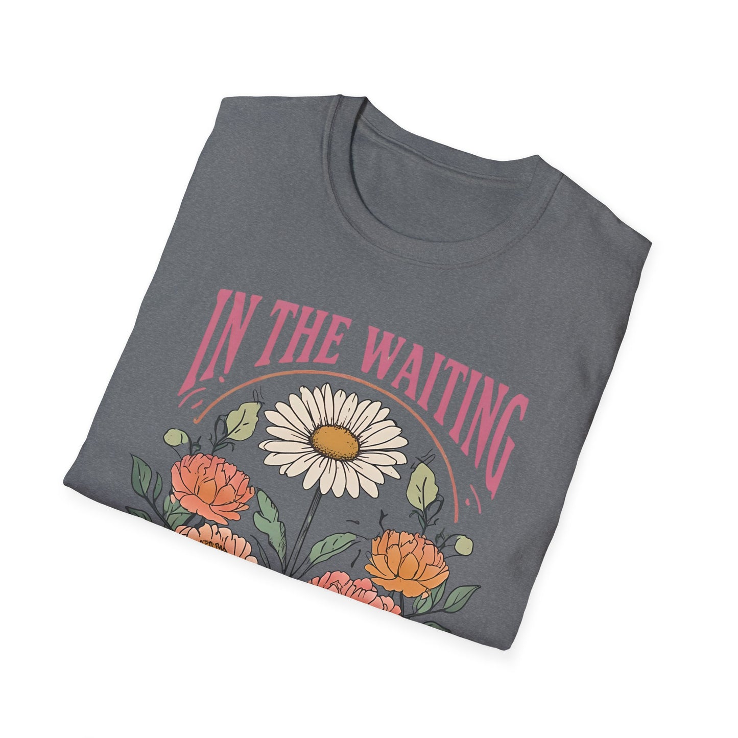 In The Waiting Softstyle T-Shirt