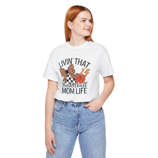 Livin That Basketball Mom Life Jersey Short Sleeve Tee