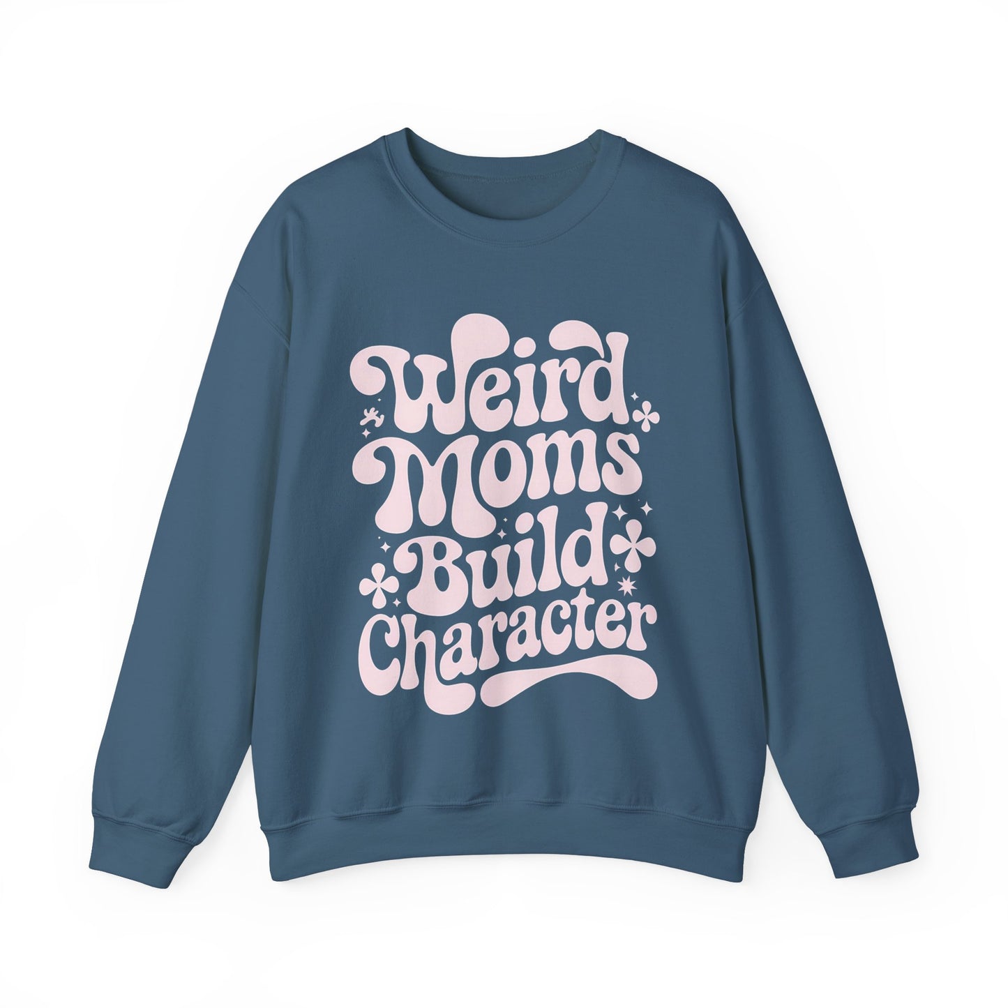 Weird Moms Build Character Heavy Blend™ Crewneck Sweatshirt
