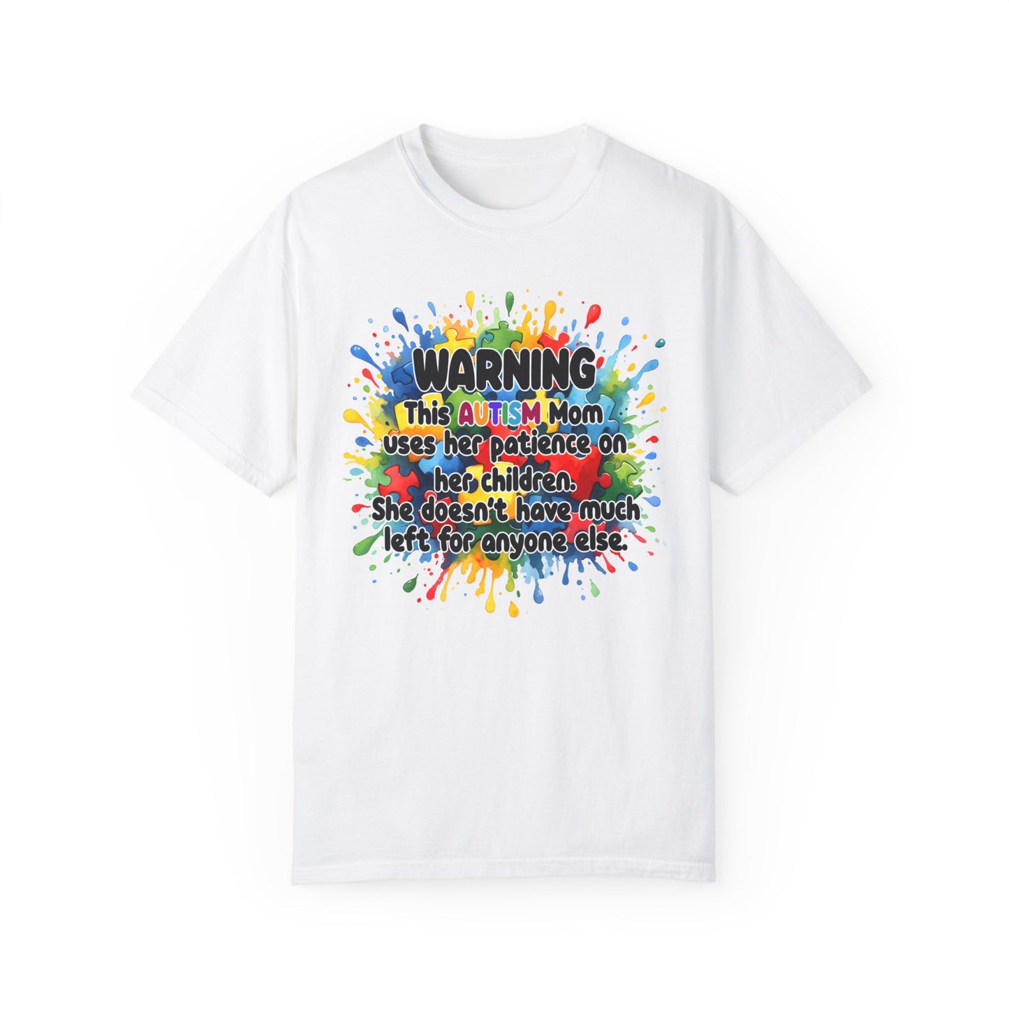 Warning Autism Mom Comfort Colors Garment-Dyed T-shirt