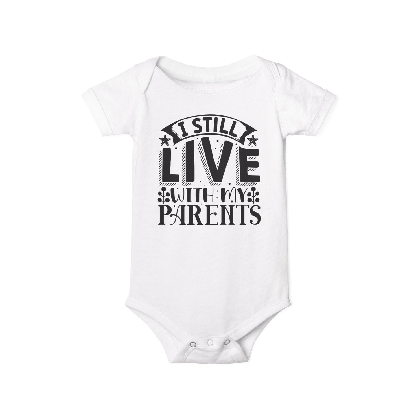 Still Live With My Parents Infant Jersey One Piece