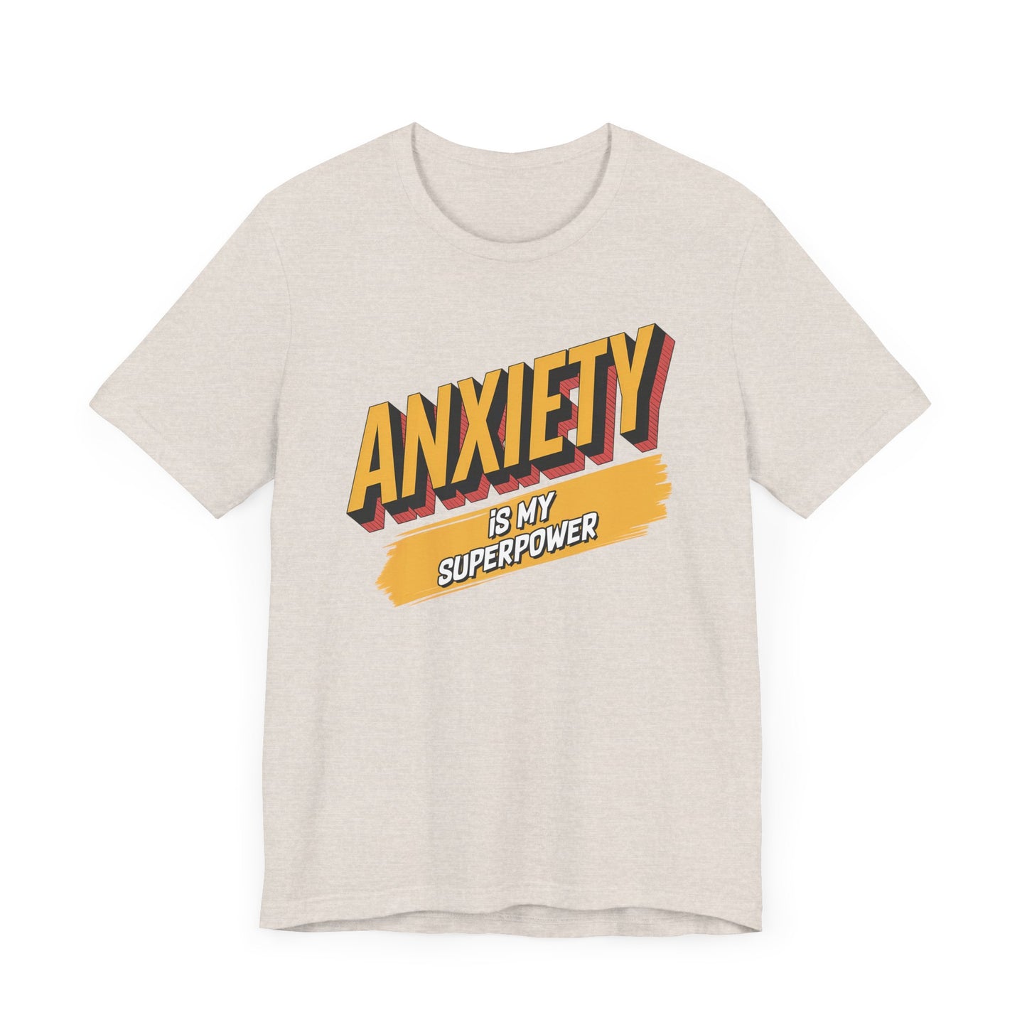 Anxiety Is my Superpower Jersey Short Sleeve Tee