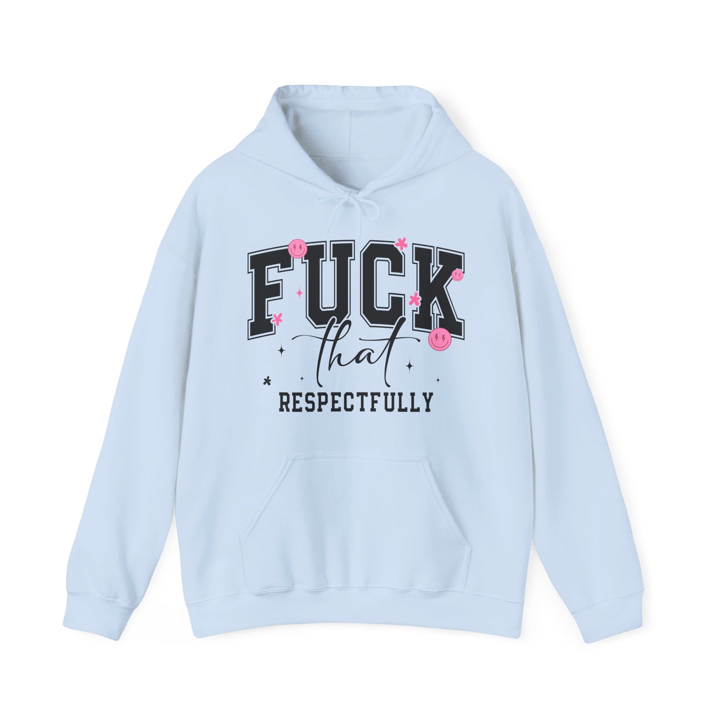 F That Respectfully Heavy Blend™ Hooded Sweatshirt