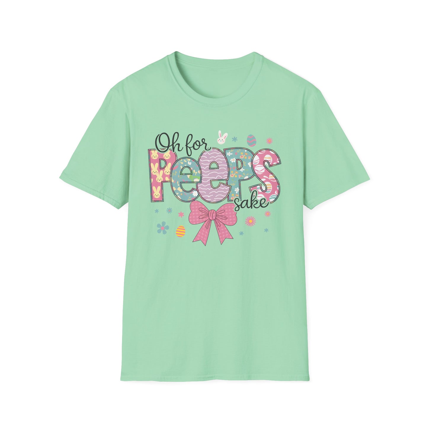 Oh For Peeps Sake Softstyle T-Shirt