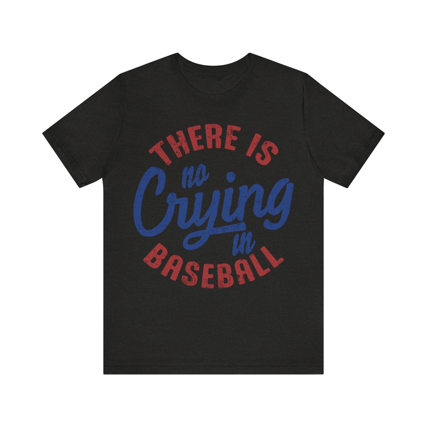 No Crying In Baseball Jersey Short Sleeve Tee