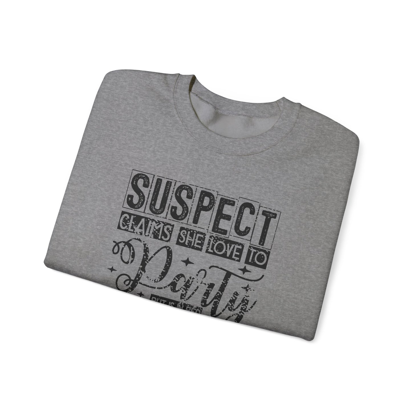 Suspect Claim To Love To Party Heavy Blend™ Crewneck Sweatshirt