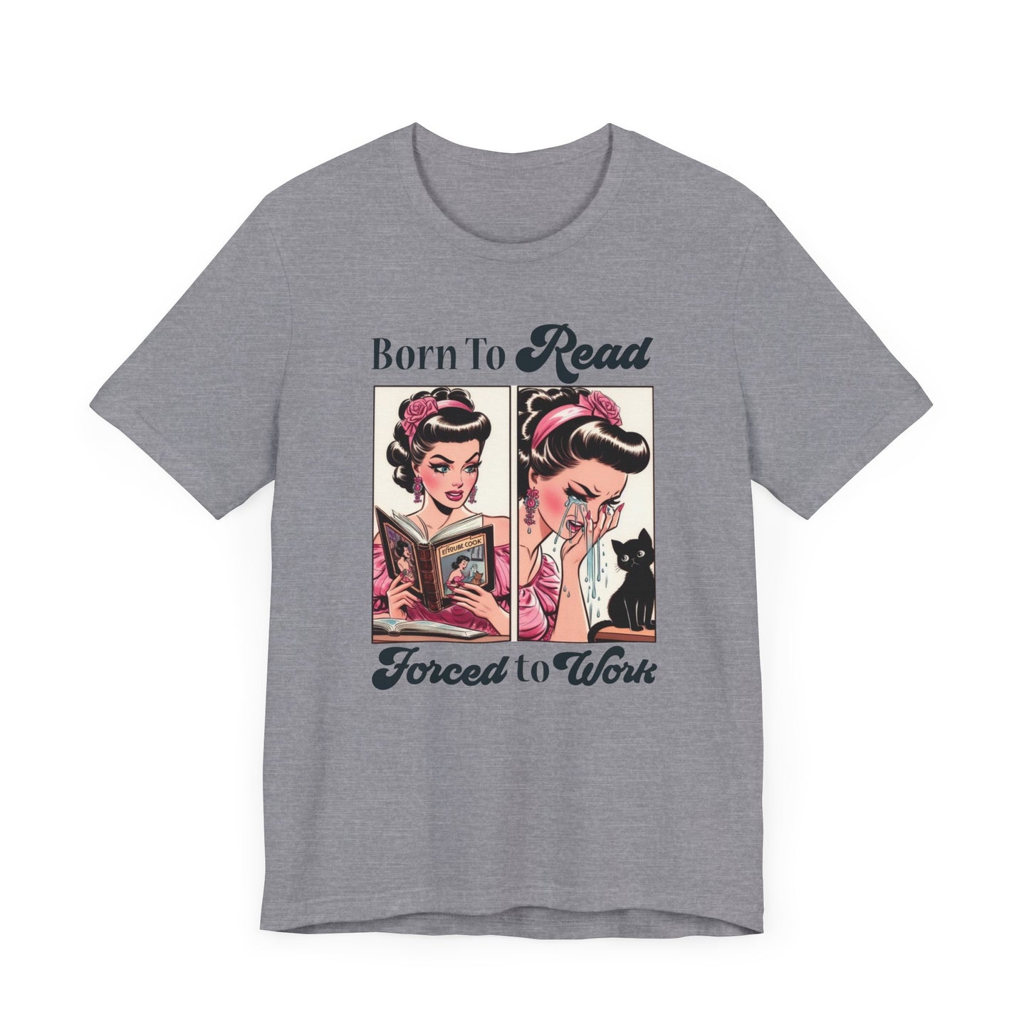 Born To Read Forced To Work Jersey Short Sleeve Tee