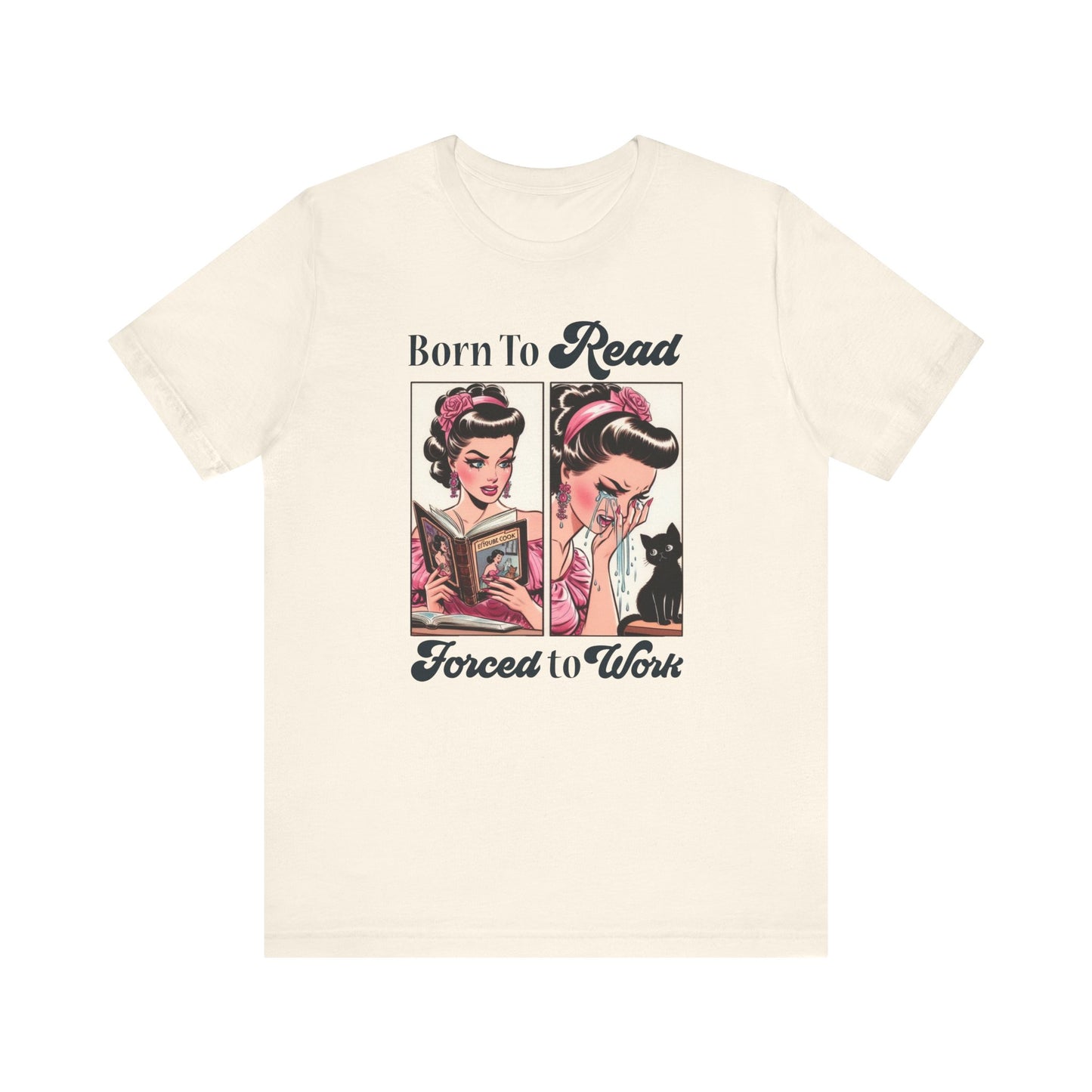 Born To Read Forced To Work Jersey Short Sleeve Tee