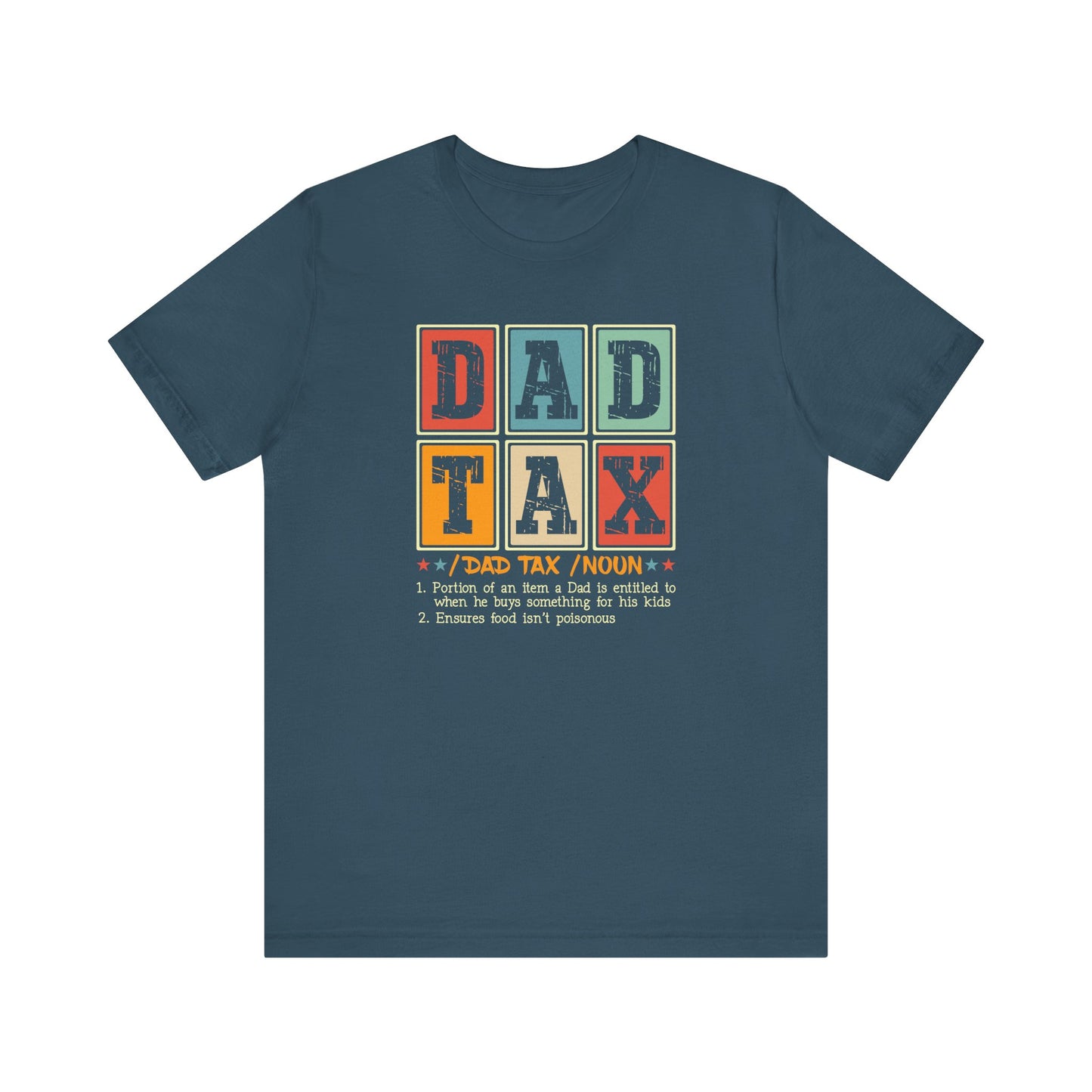 Dad Tax Jersey Short Sleeve Tee