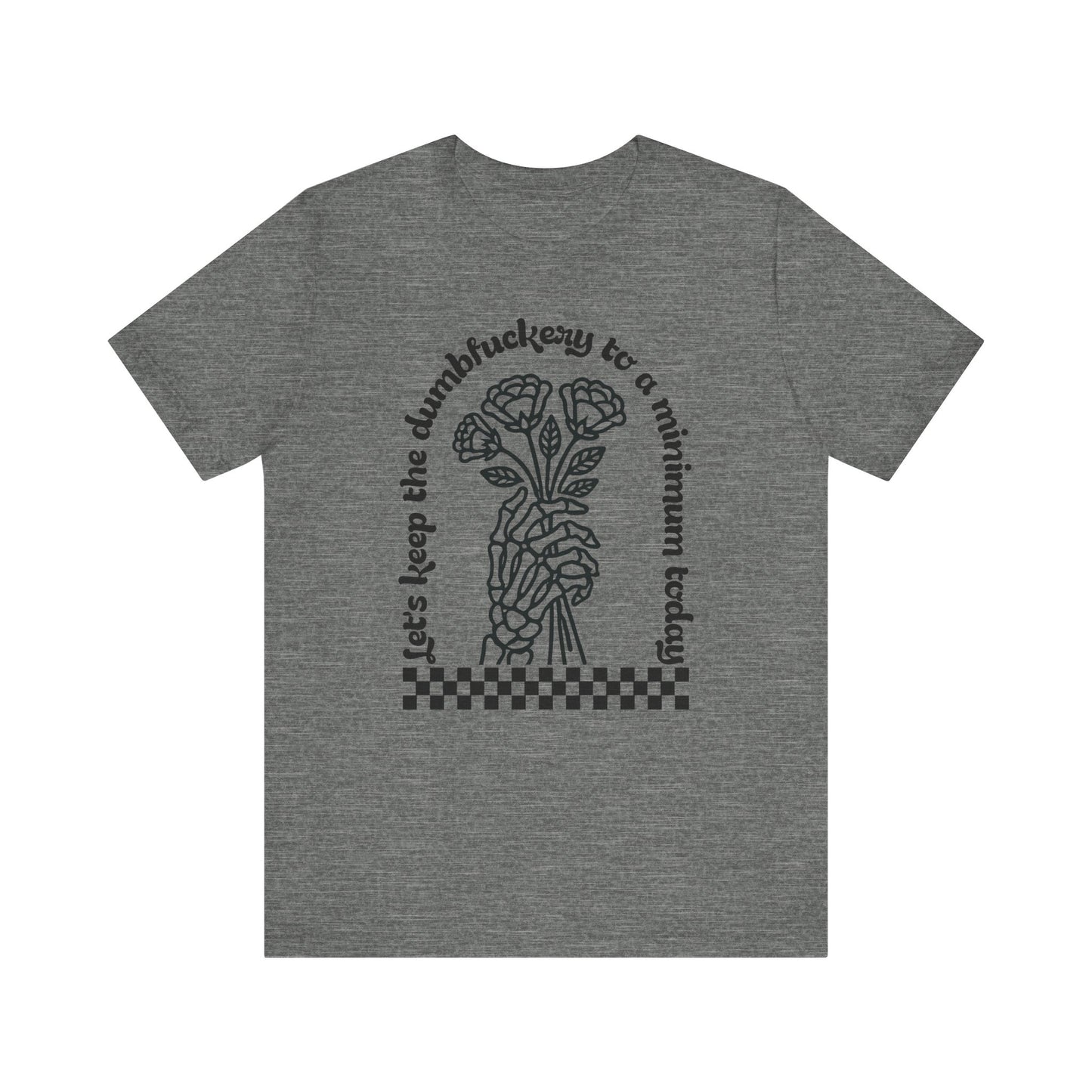 Dumbfuckery Jersey Short Sleeve Tee