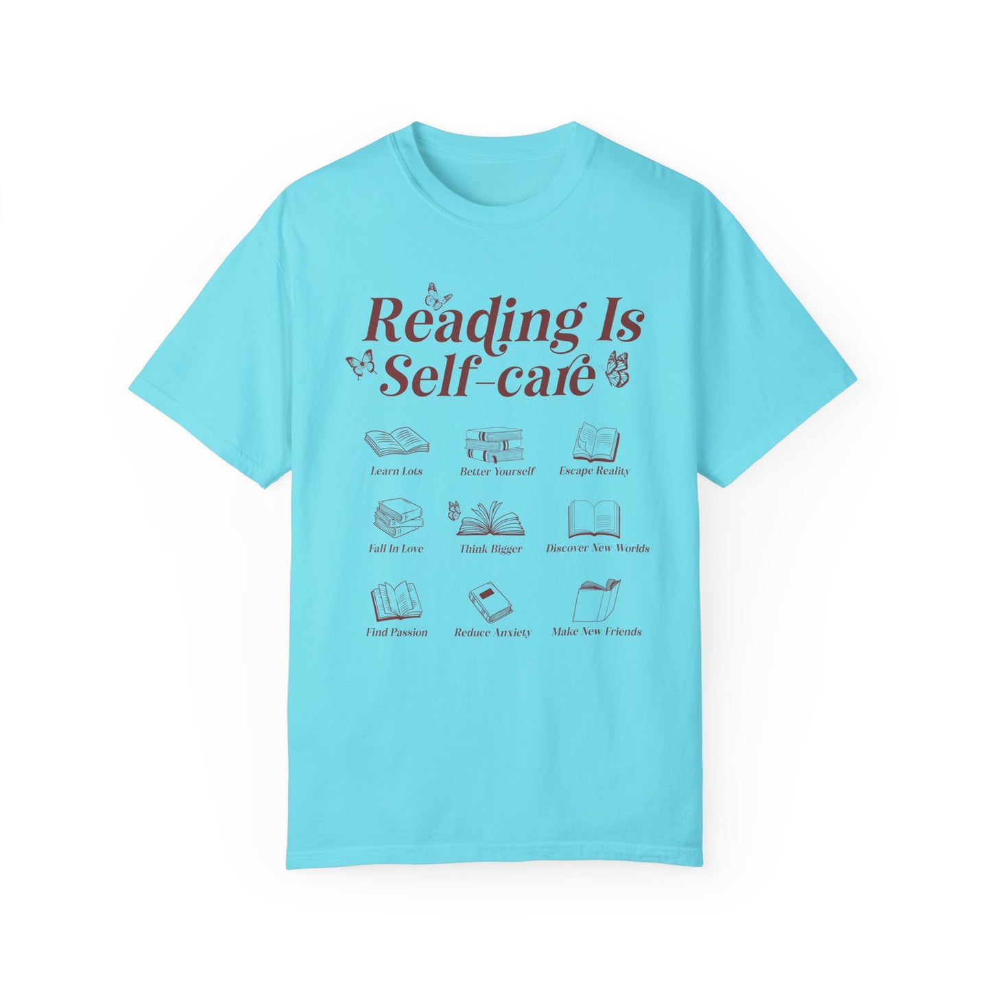 Reading Is Self Care Garment-Dyed T-shirt
