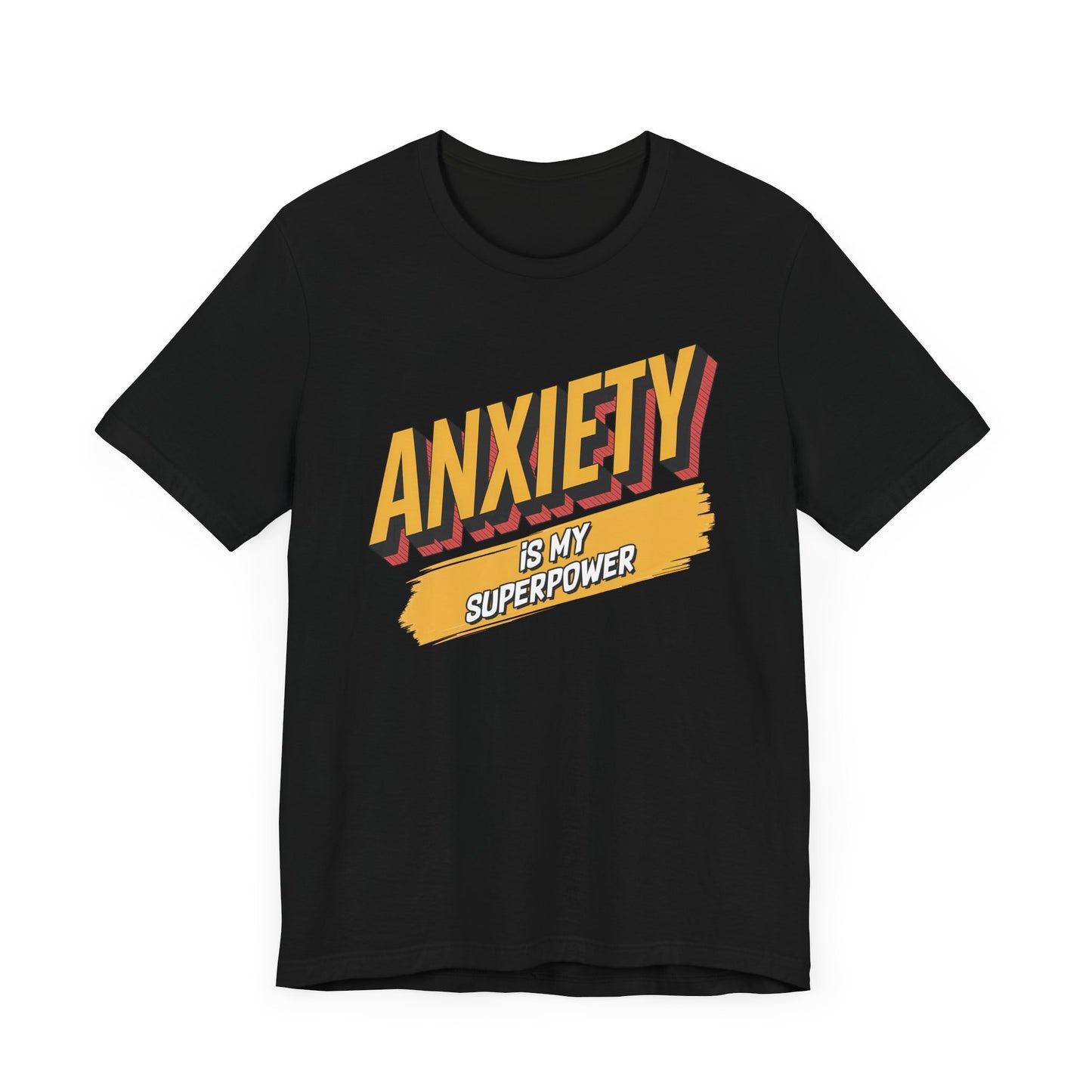 Anxiety Is my Superpower Jersey Short Sleeve Tee