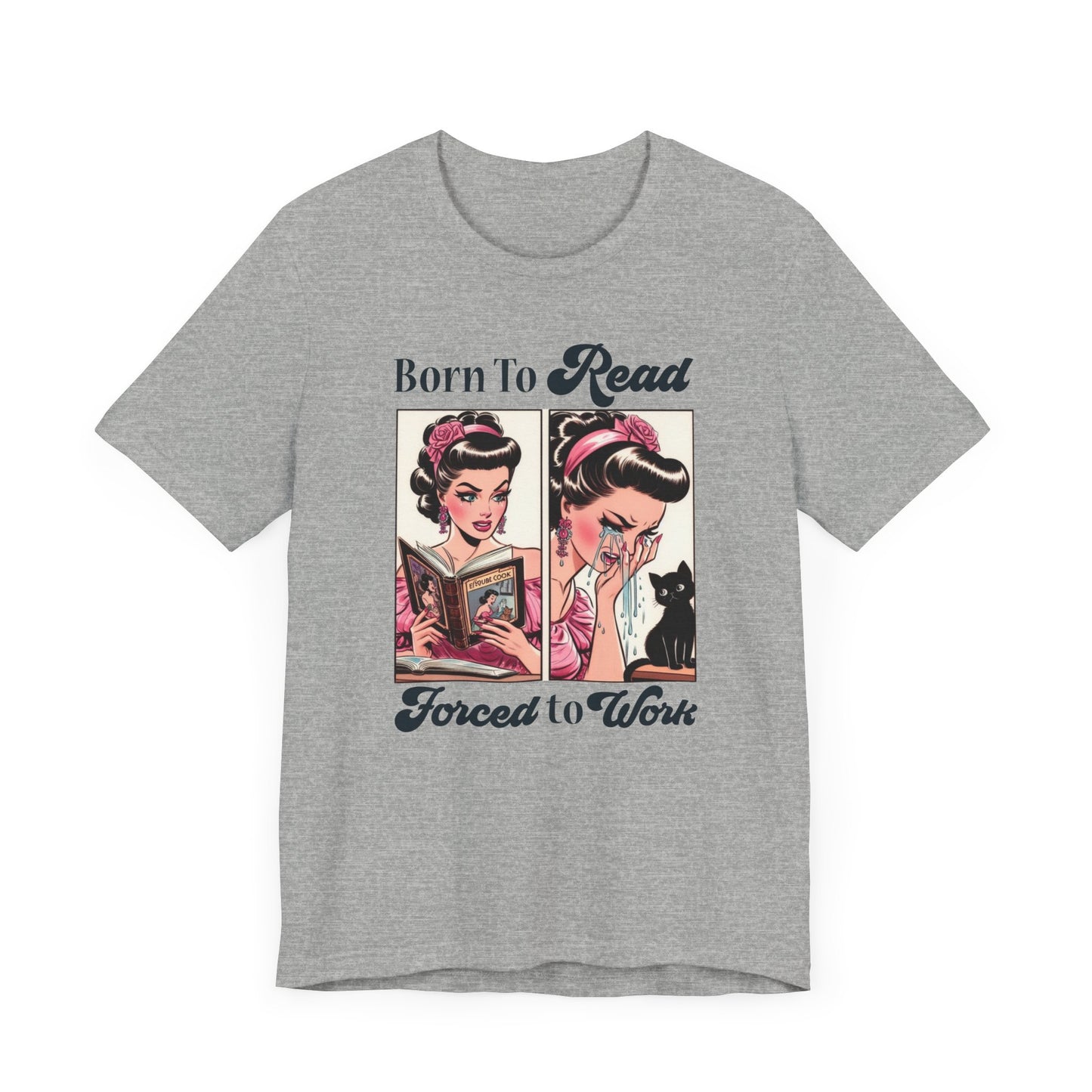 Born To Read Forced To Work Jersey Short Sleeve Tee