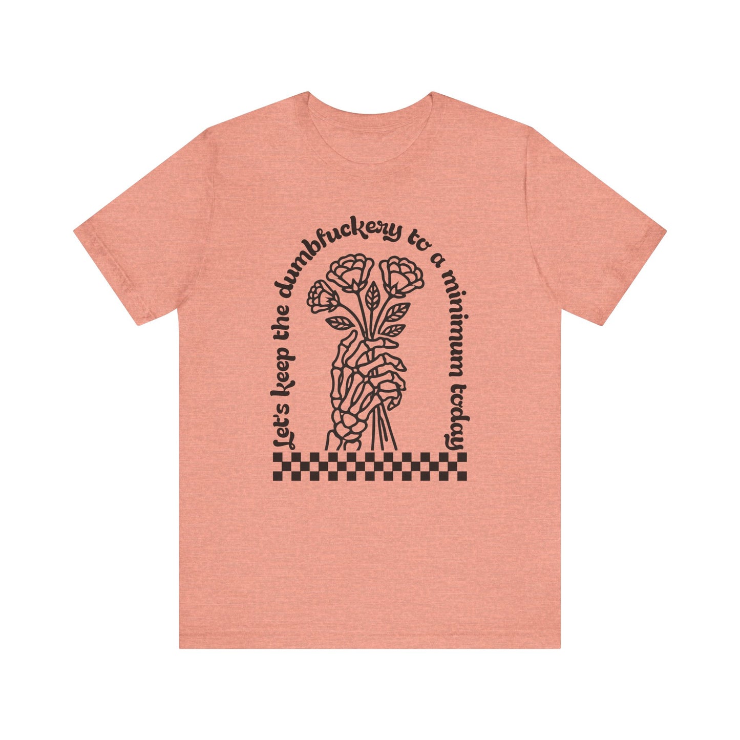 Dumbfuckery Jersey Short Sleeve Tee