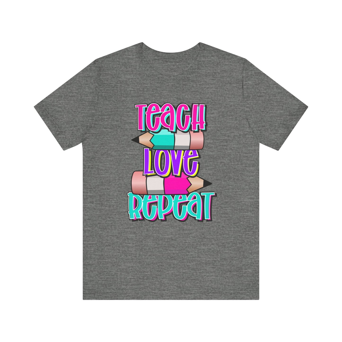 Teach Love Repeat Jersey Short Sleeve Tee