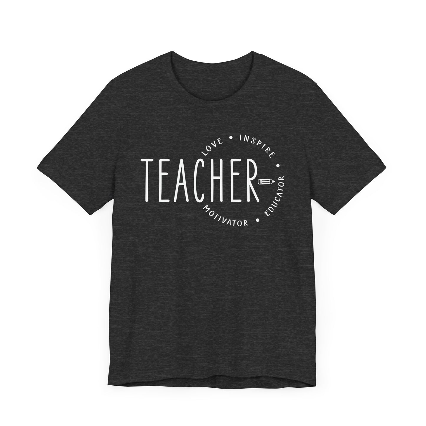Teacher Love Inspire Motivator Educator Jersey Short Sleeve Tee