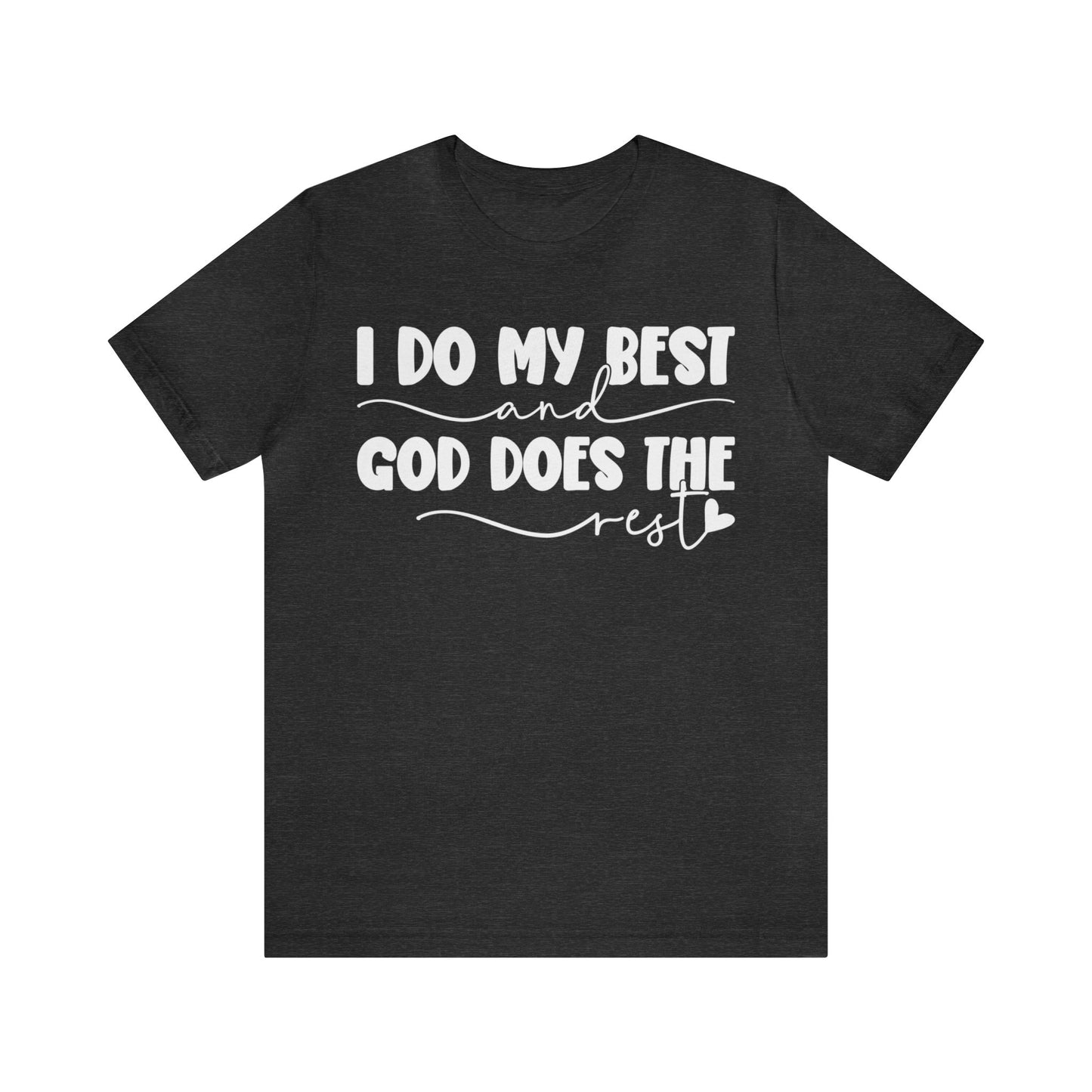 I Do My Best Jersey Short Sleeve Tee